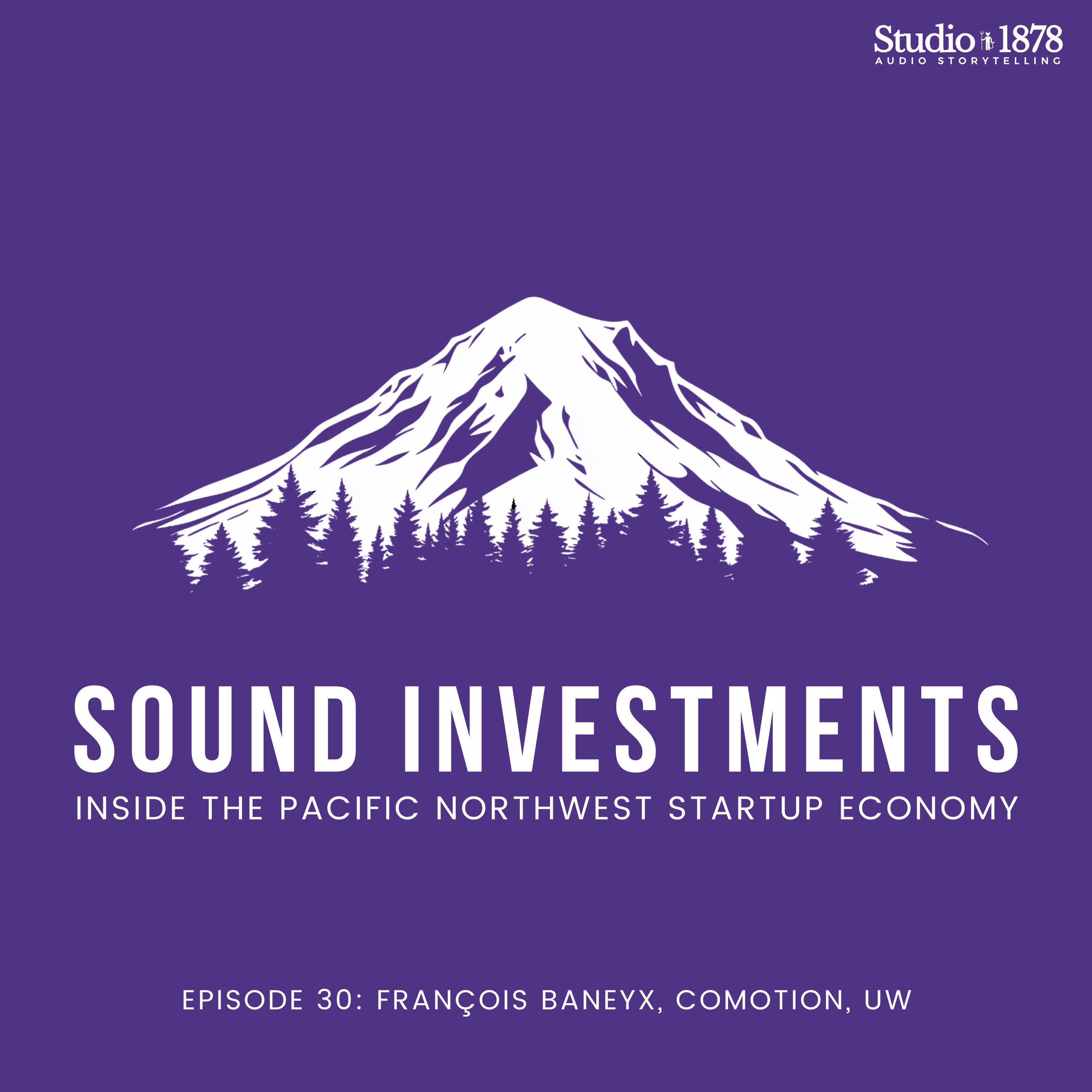 Sound Investments - The Pacific Northwest VC & Startup Podcast with Ed Barker
