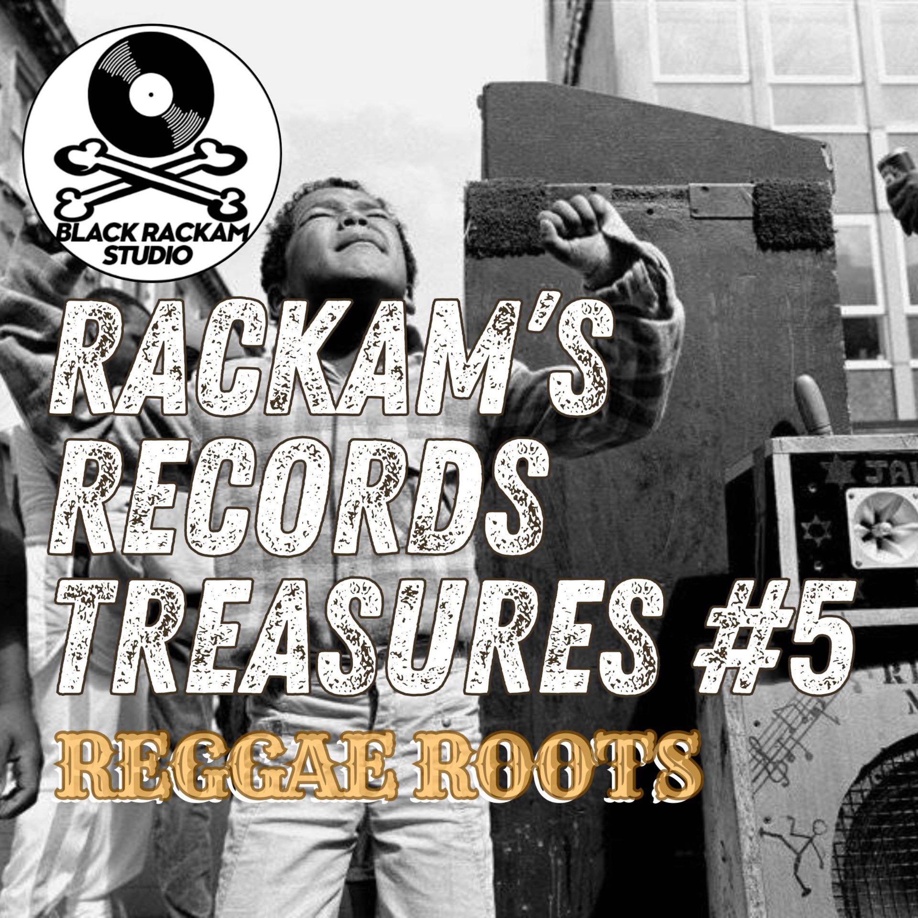 Rackam's records treasures #5 - Reggae roots episode artwork