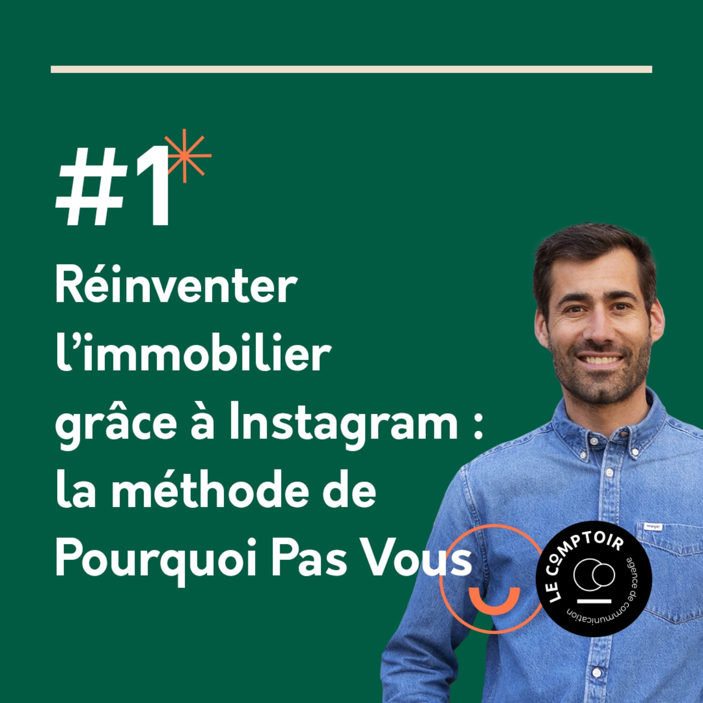#1 - Réinventer l’immobilier grâce à Instagram : la méthode de Pourquoi Pas Vous episode artwork