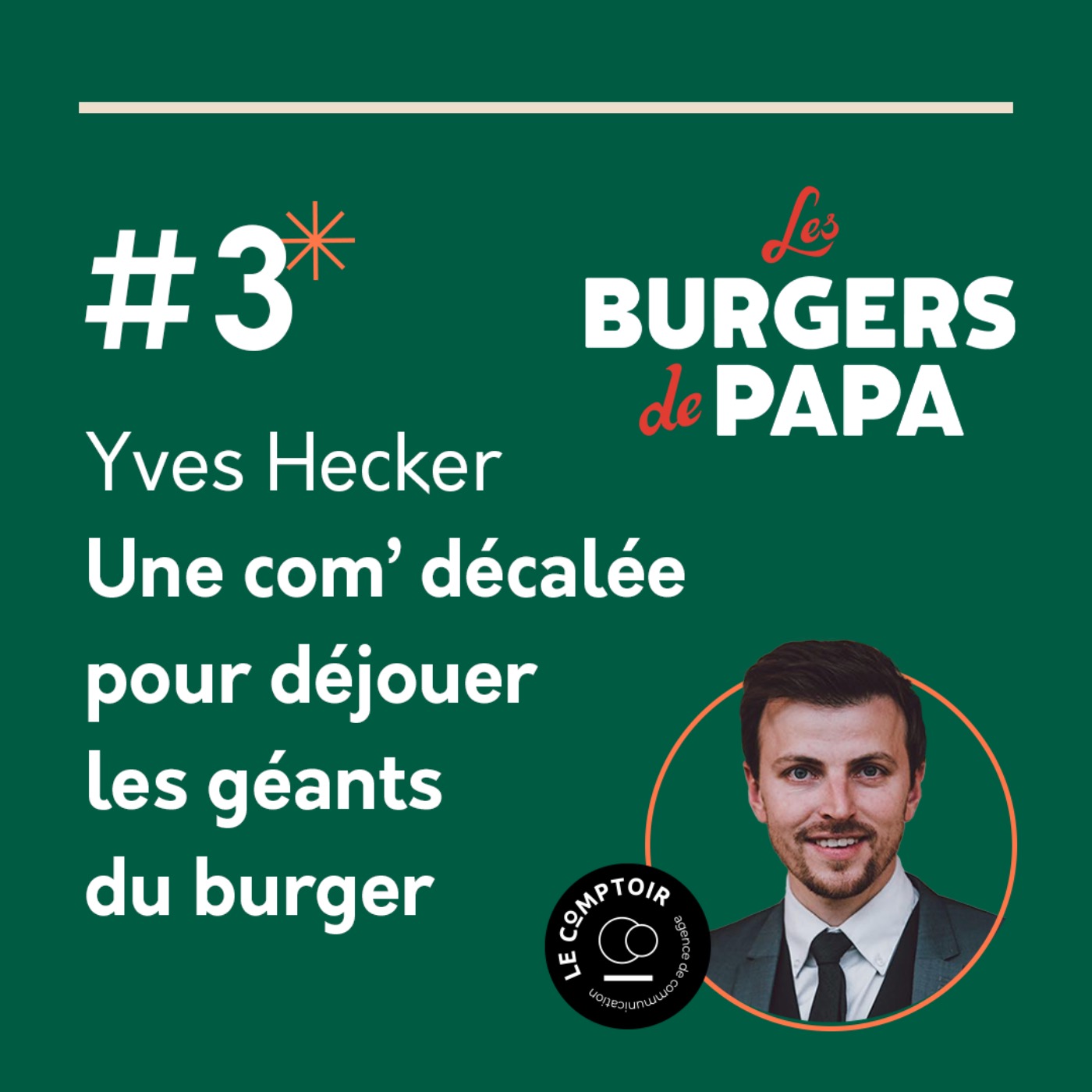 #3 - Une communication décalée pour défier les géants du burger episode artwork