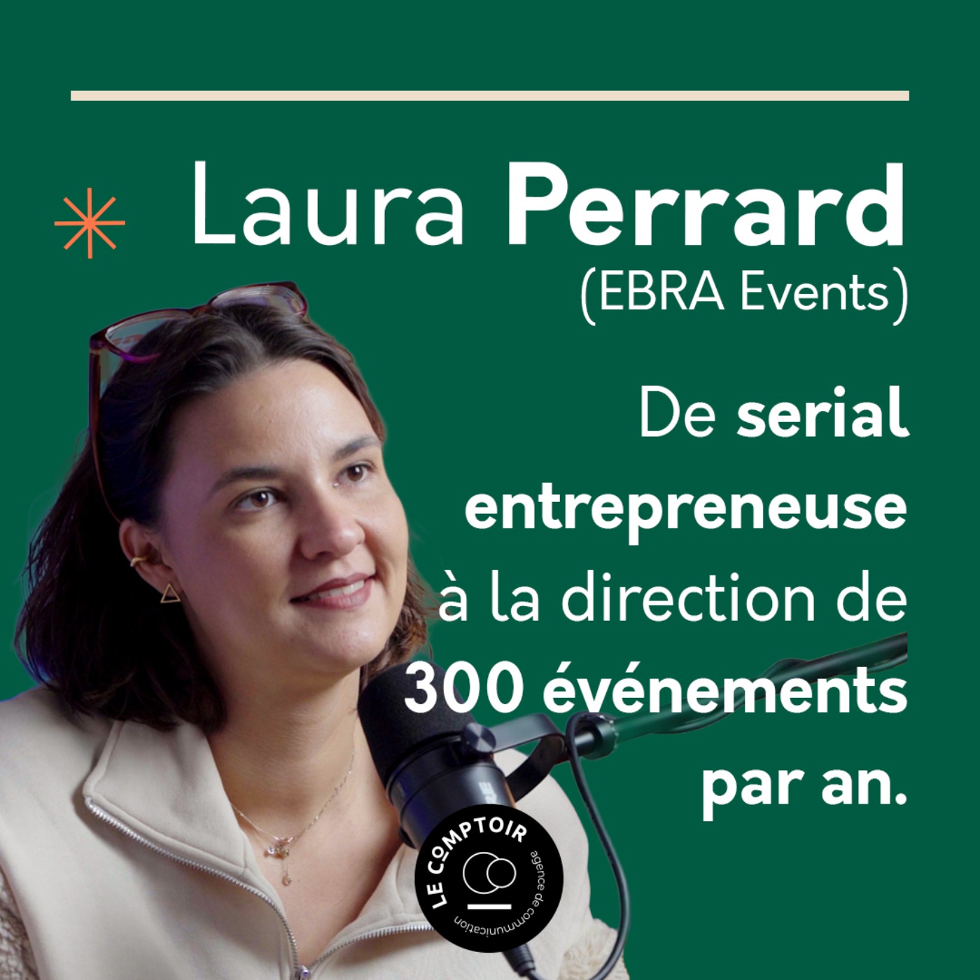 De serial entrepreneuse à la direction de 300 événements par an : le secret de Laura Perrard (Ebra Events) episode artwork