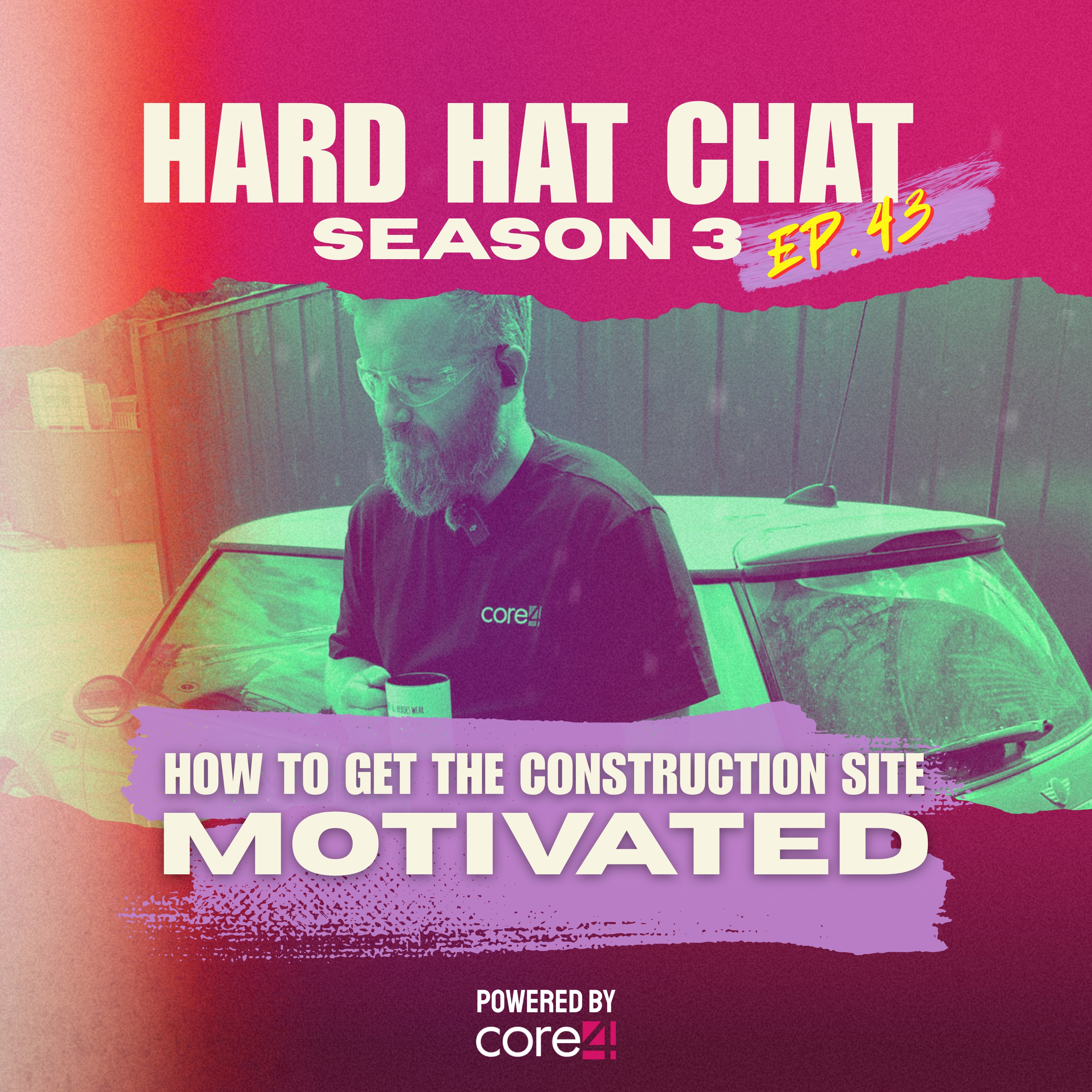 How to Get The Construction Site MOTIVATED | Episode 43 episode artwork