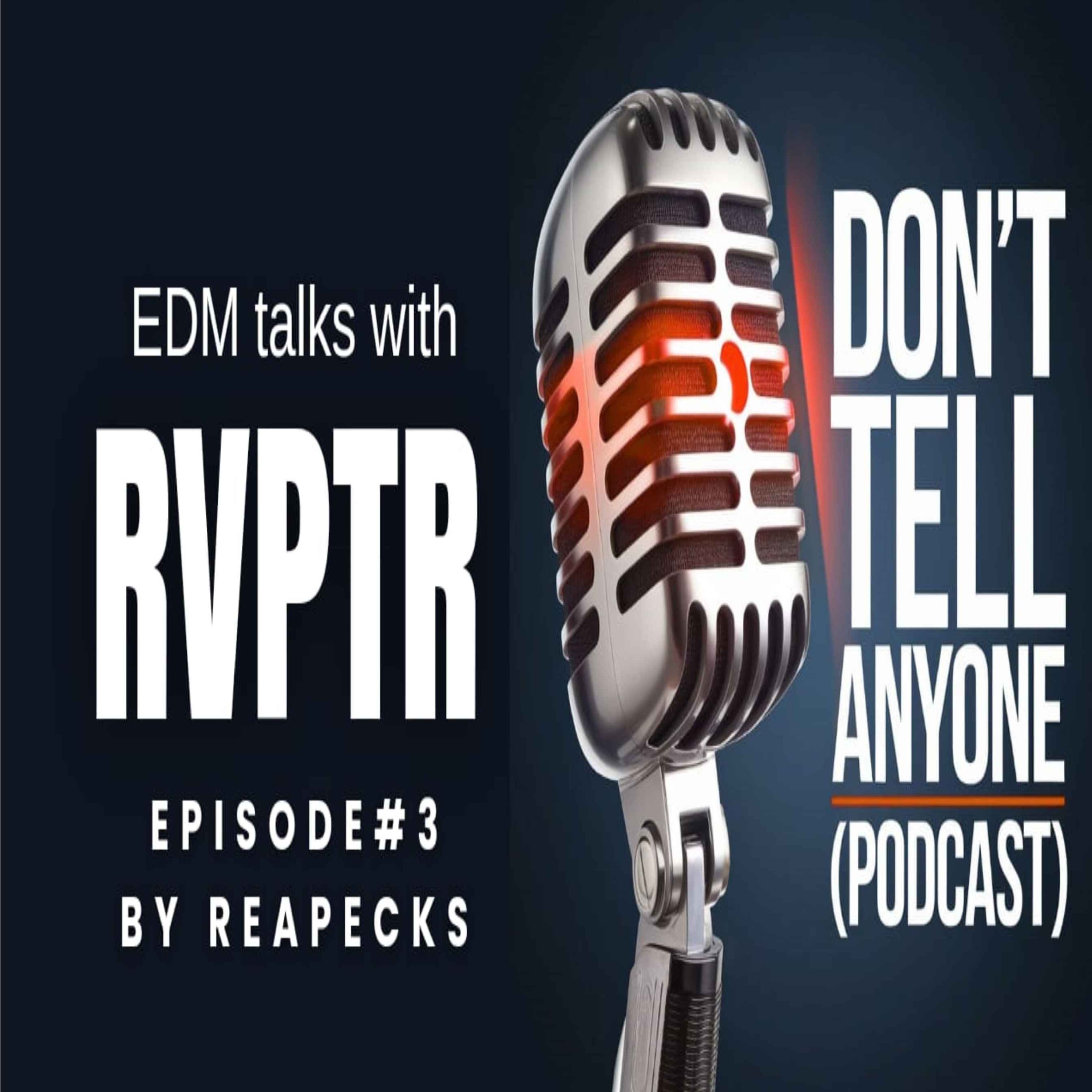 Don't Tell Anyone Podcast Episode #3 (RVPTR) episode artwork
