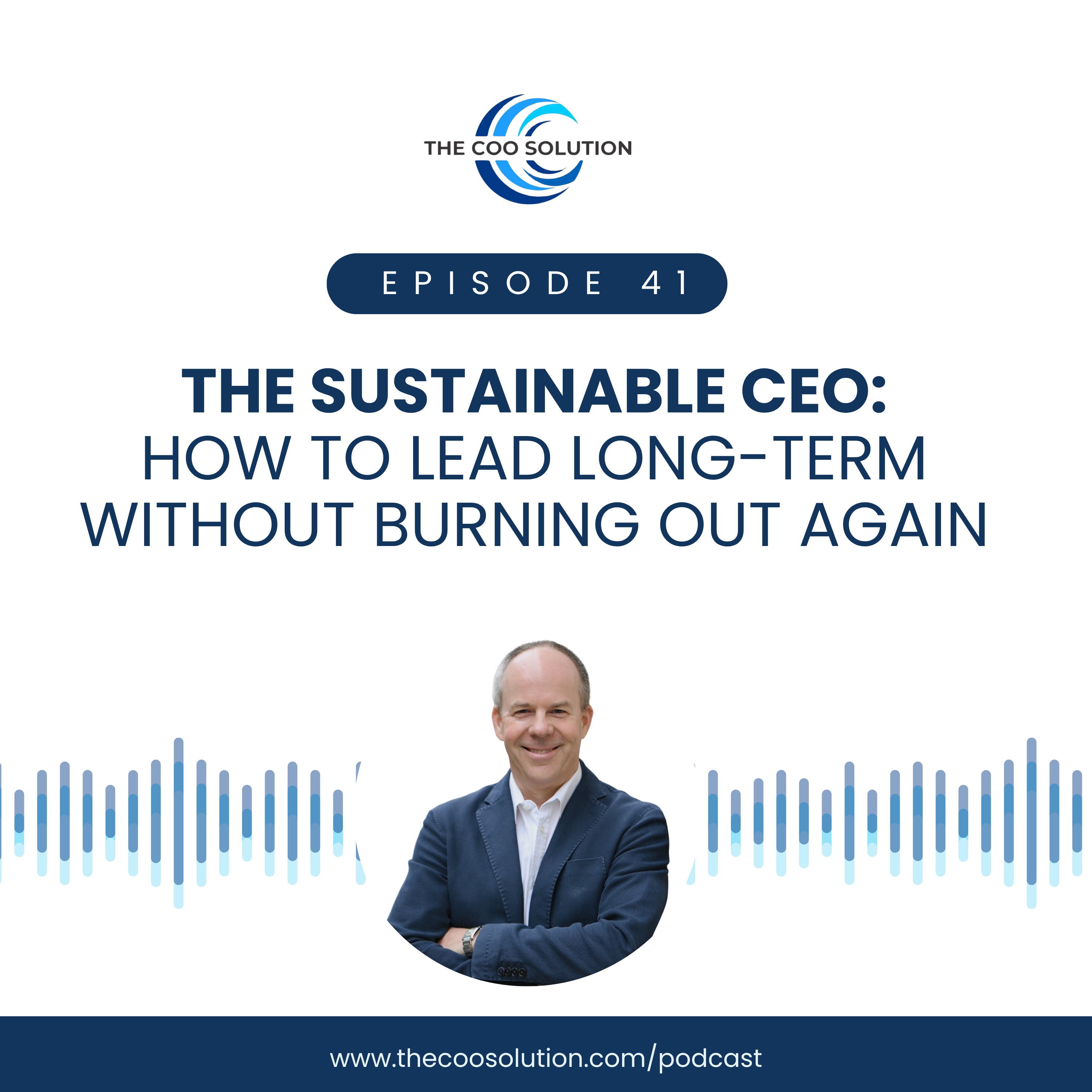 The Sustainable CEO: How to Lead Long-Term Without Burning Out Again episode artwork