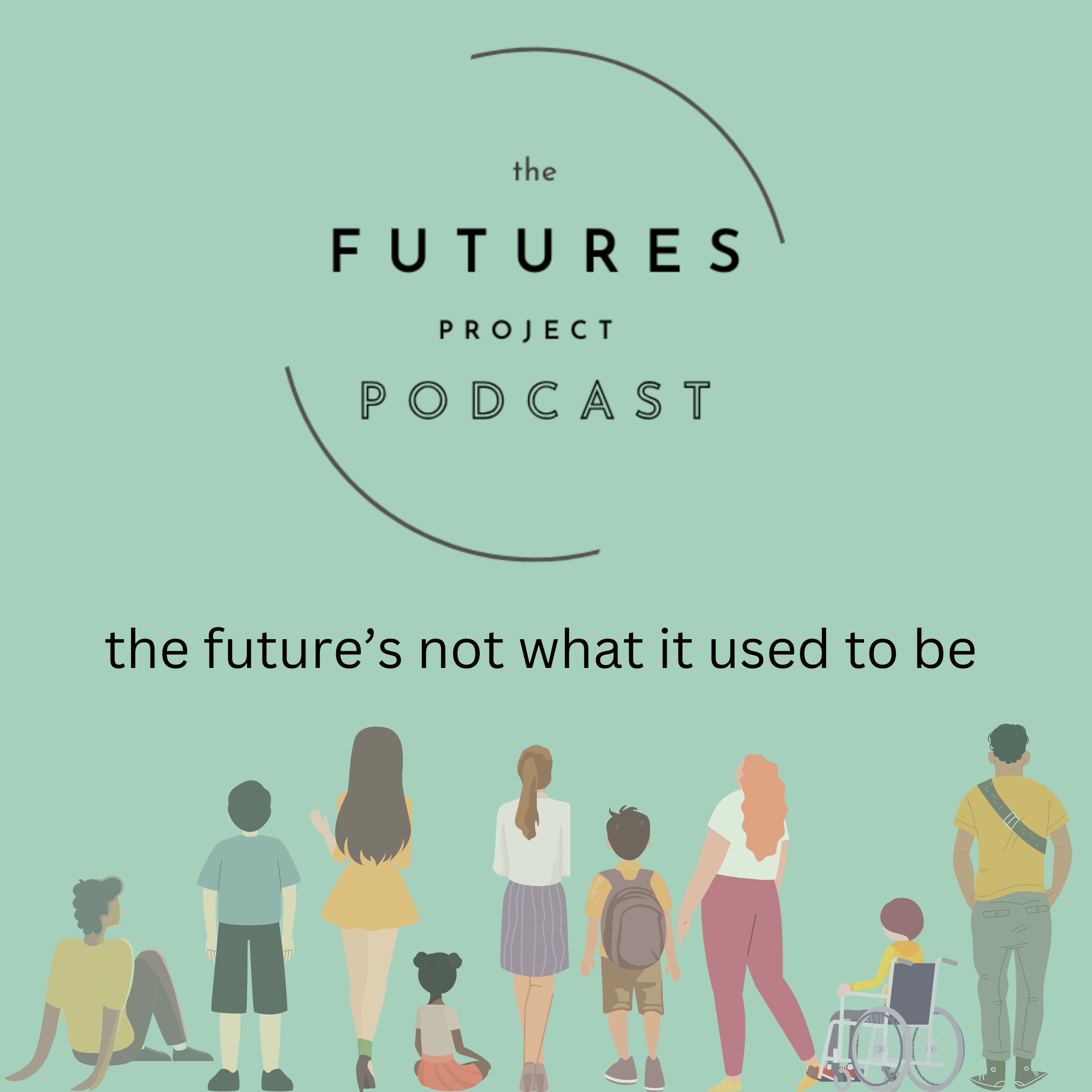 The Futures Project Podcast