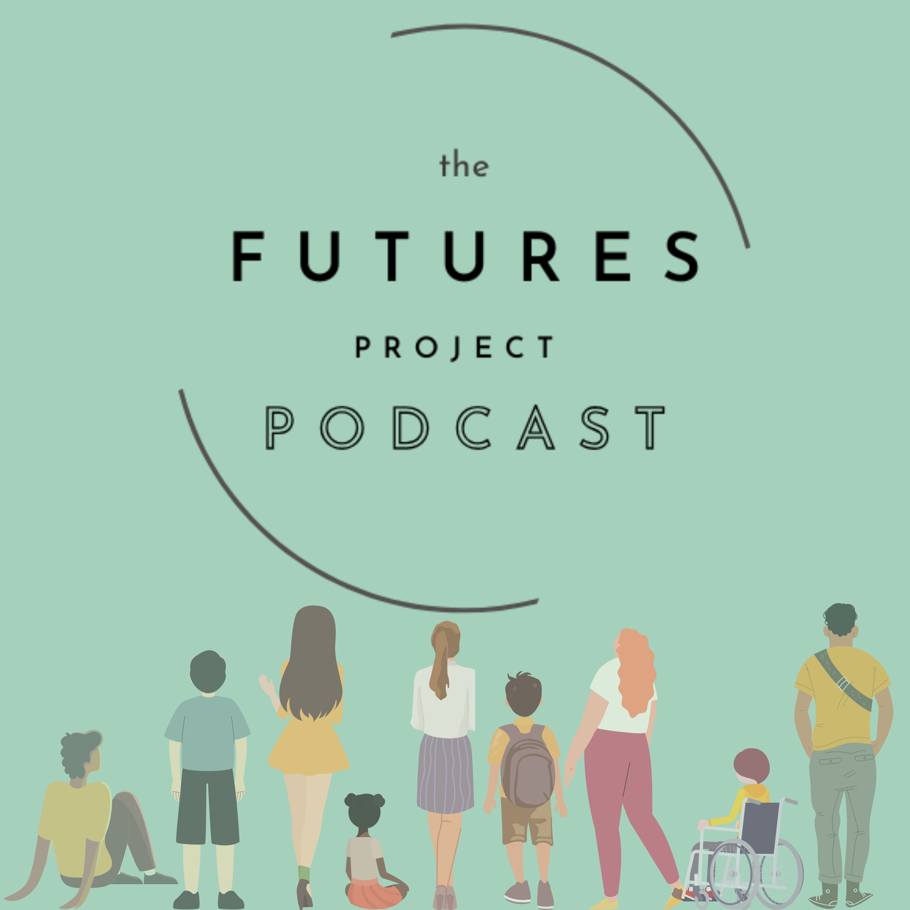 The Futures Project Podcast