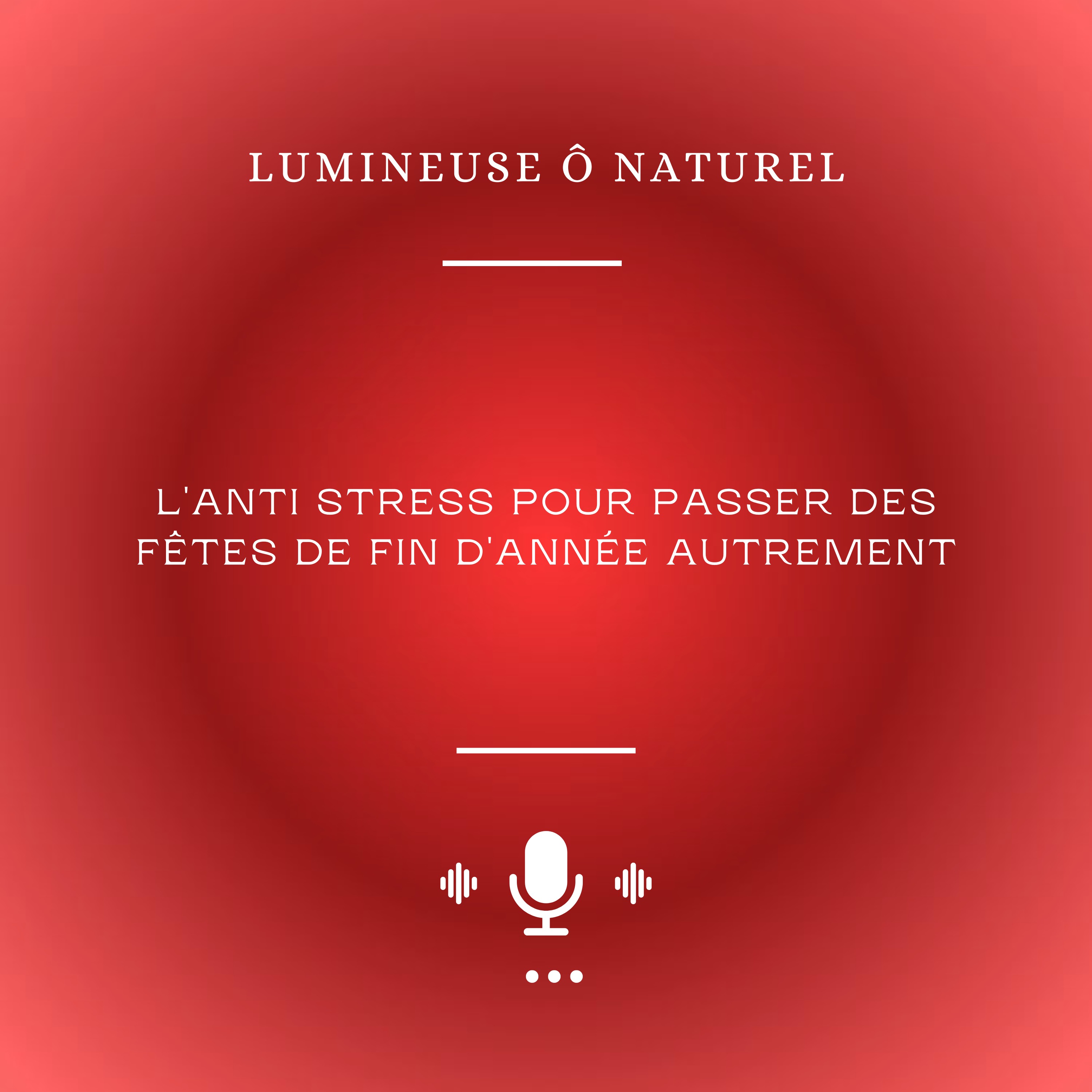 Lumineuse Ô Naturel
