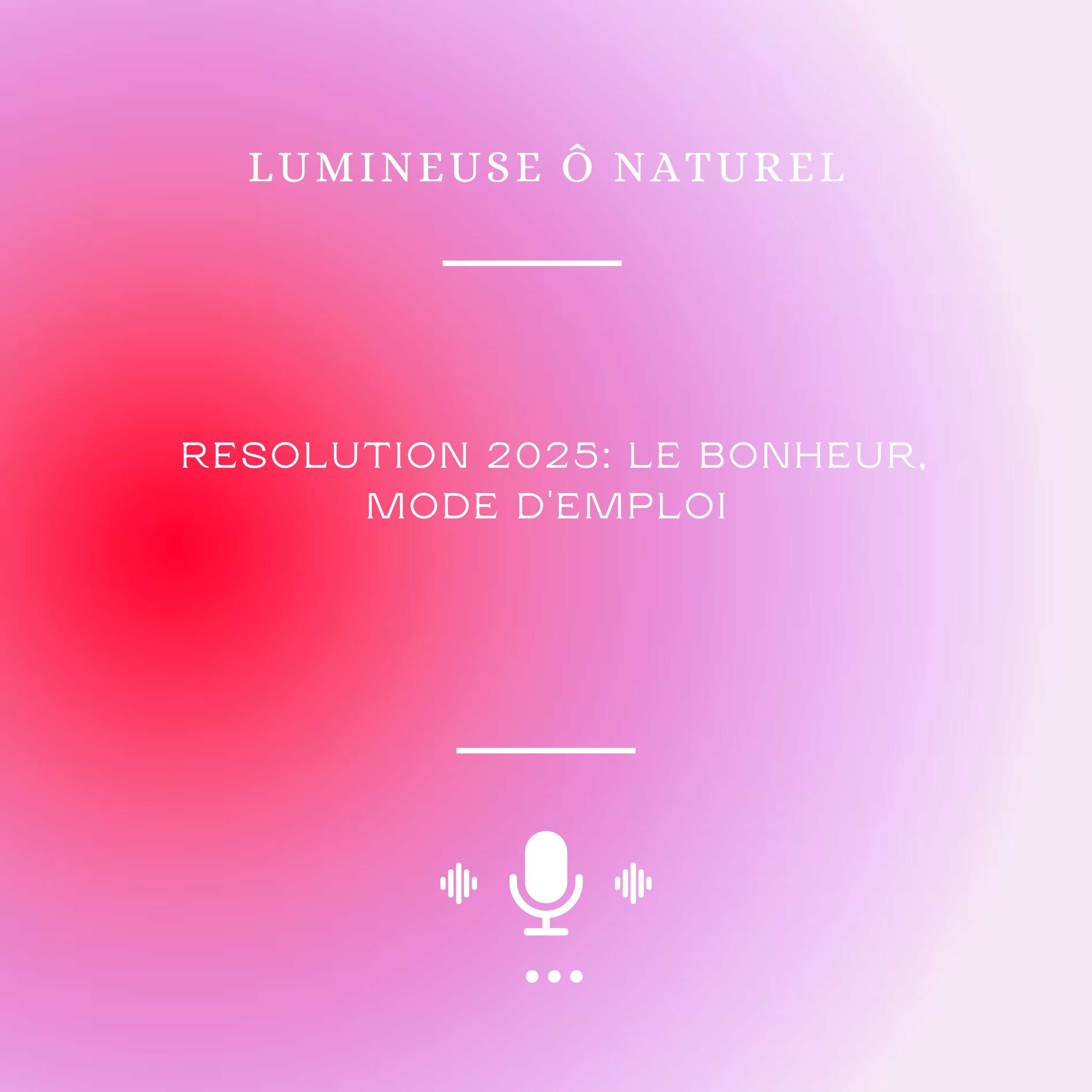Lumineuse Ô Naturel