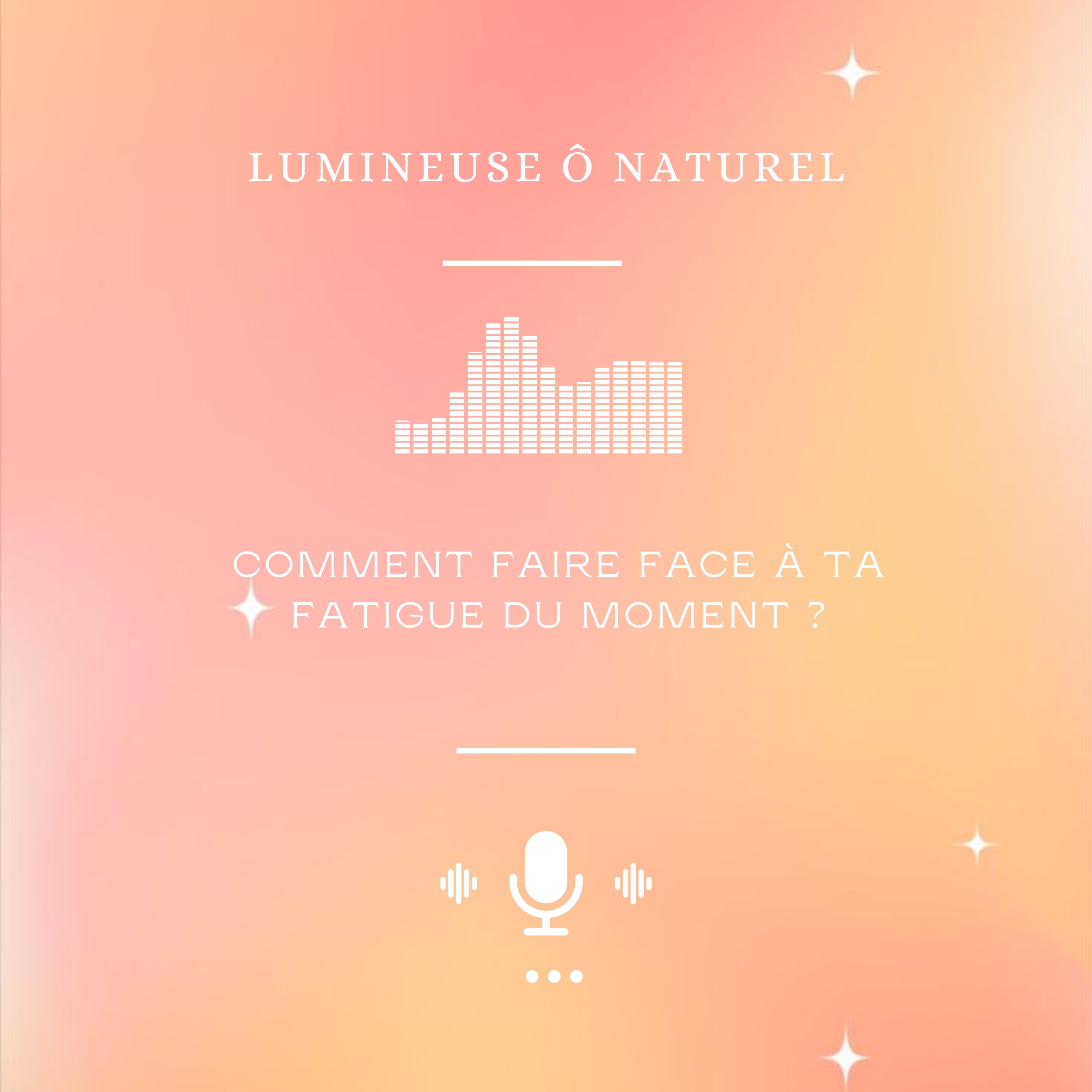 Comment faire face à ta fatigue du moment ? episode artwork