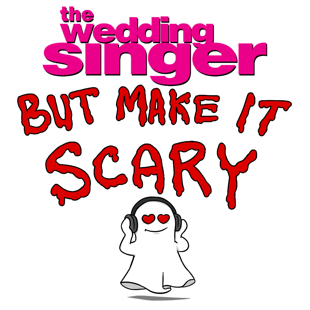 But Make It Scary