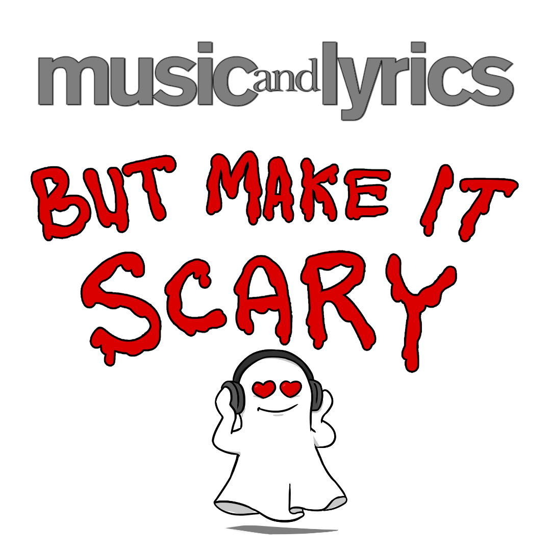 But Make It Scary