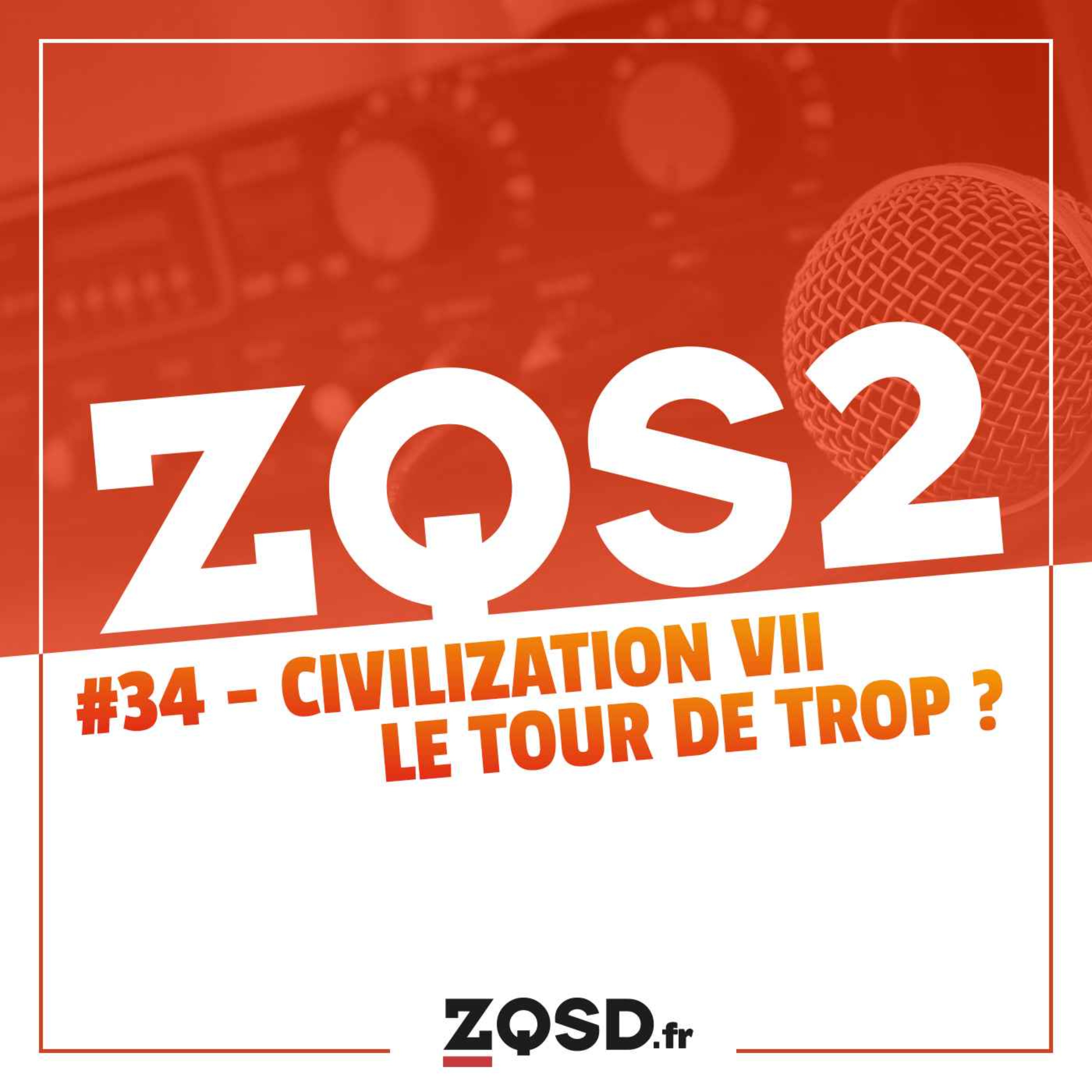 ZQSDeux #34 - Civilization VII : le tour de trop ?