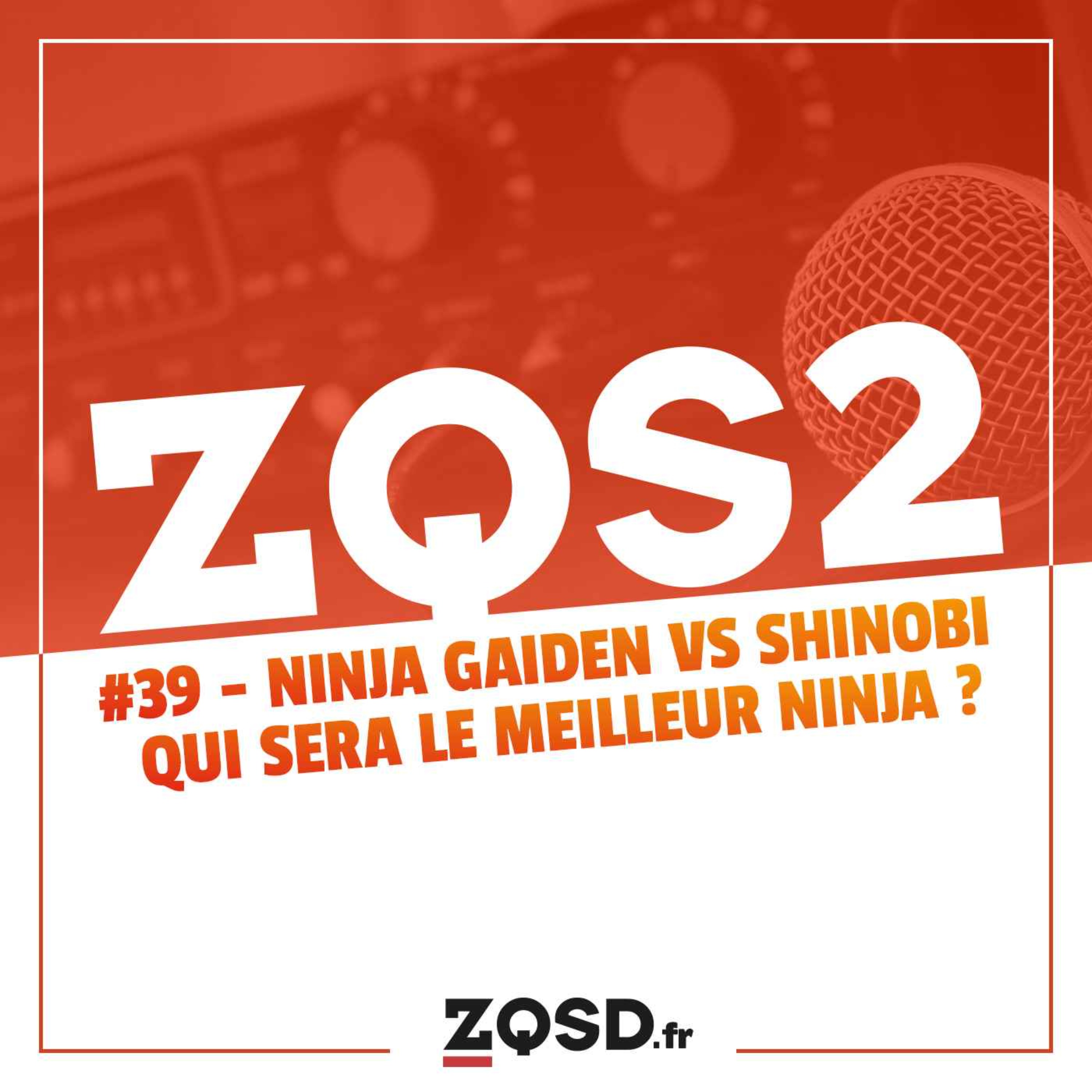 ZQSDeux #39 : Ninja Gaiden vs Shinobi - Qui sera le meilleur ninja ?