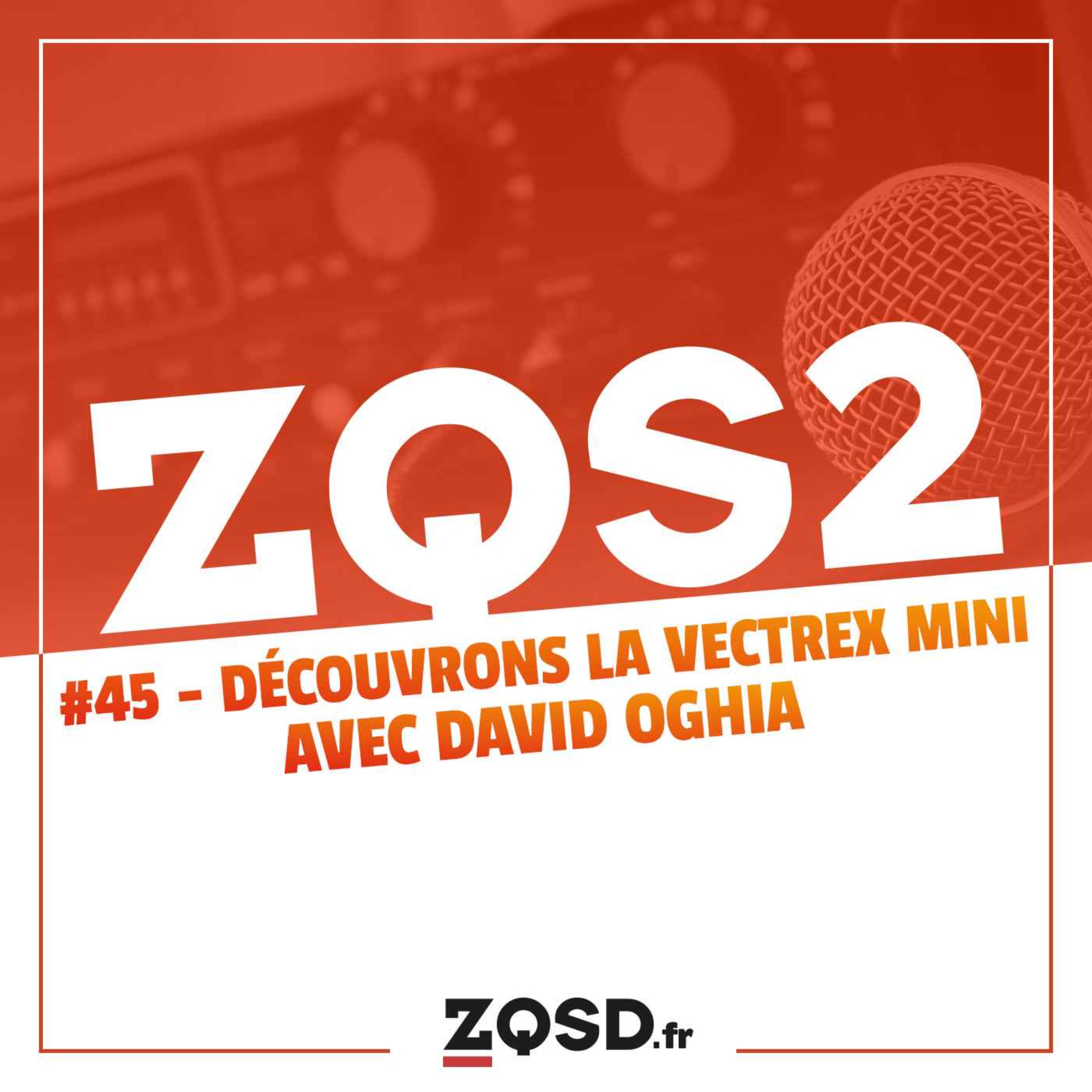 ZQSDeux #45 - Découvrons la Vectrex Mini avec David Oghia