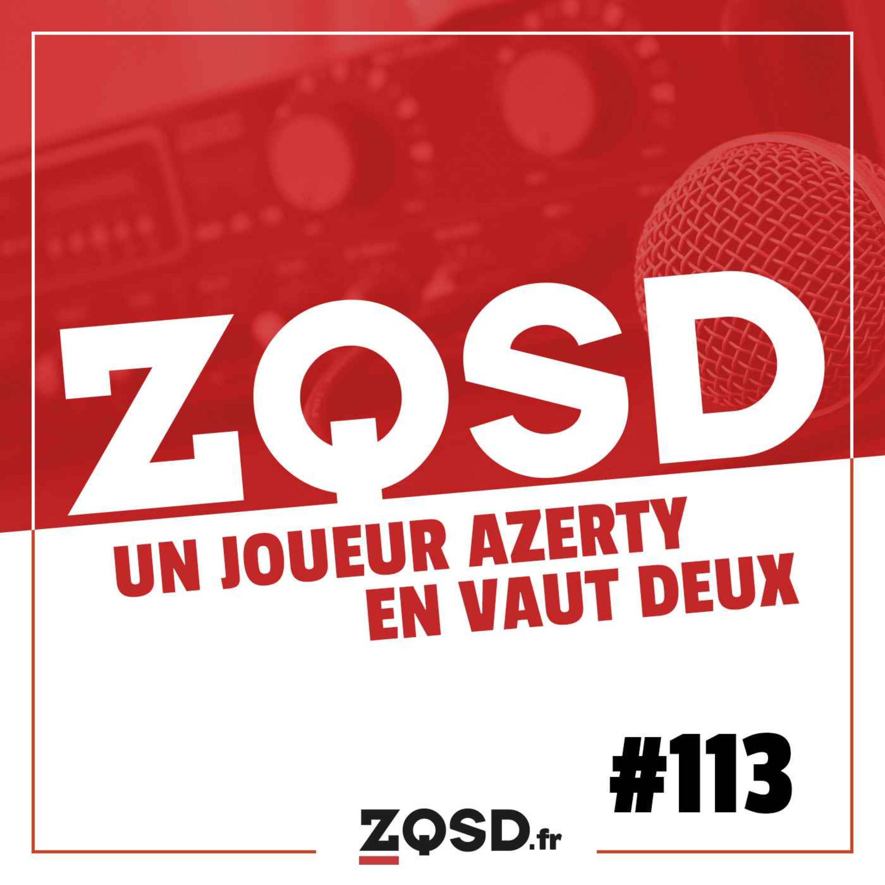 ZQSD #113 - Canicule Game Fest