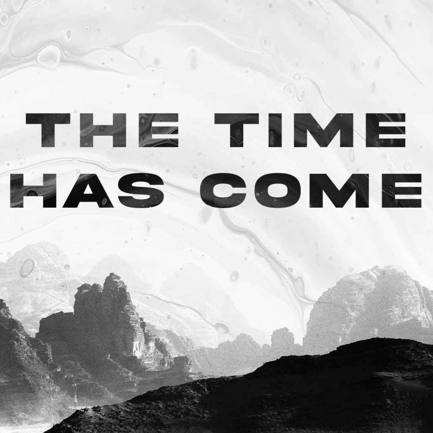 The Time Has Come | Rev. Steve Shoop