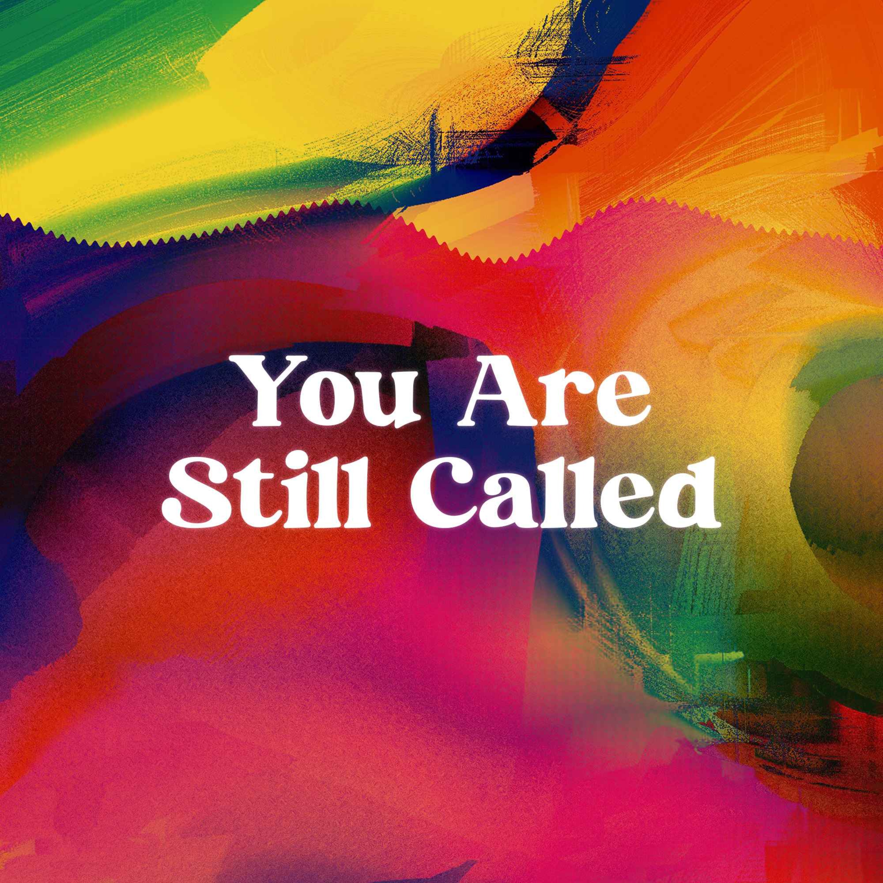 You Are Still Called | Rev. Antoine Wyss