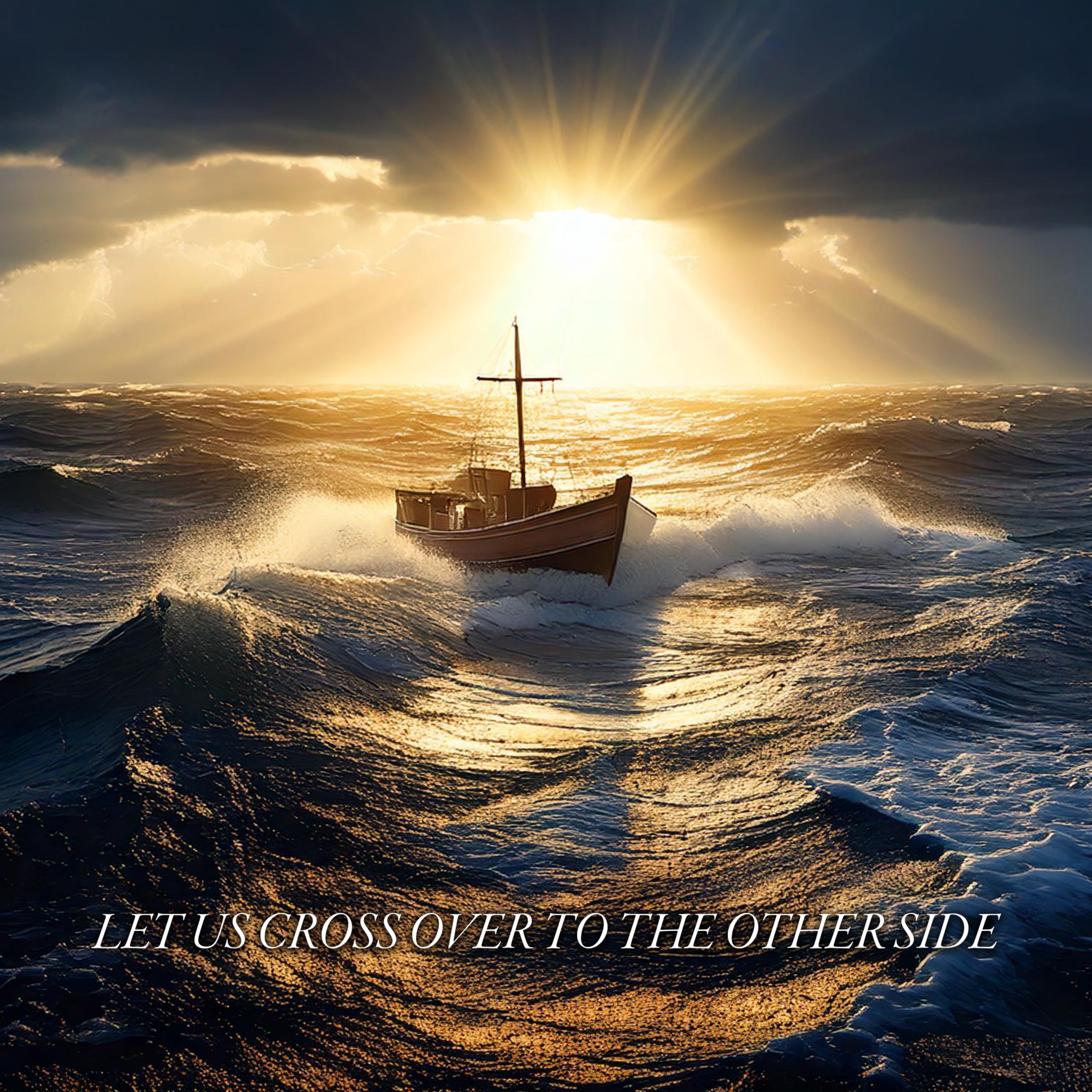 Let us Cross over to the Other Side | Pastor Walker Schurz
