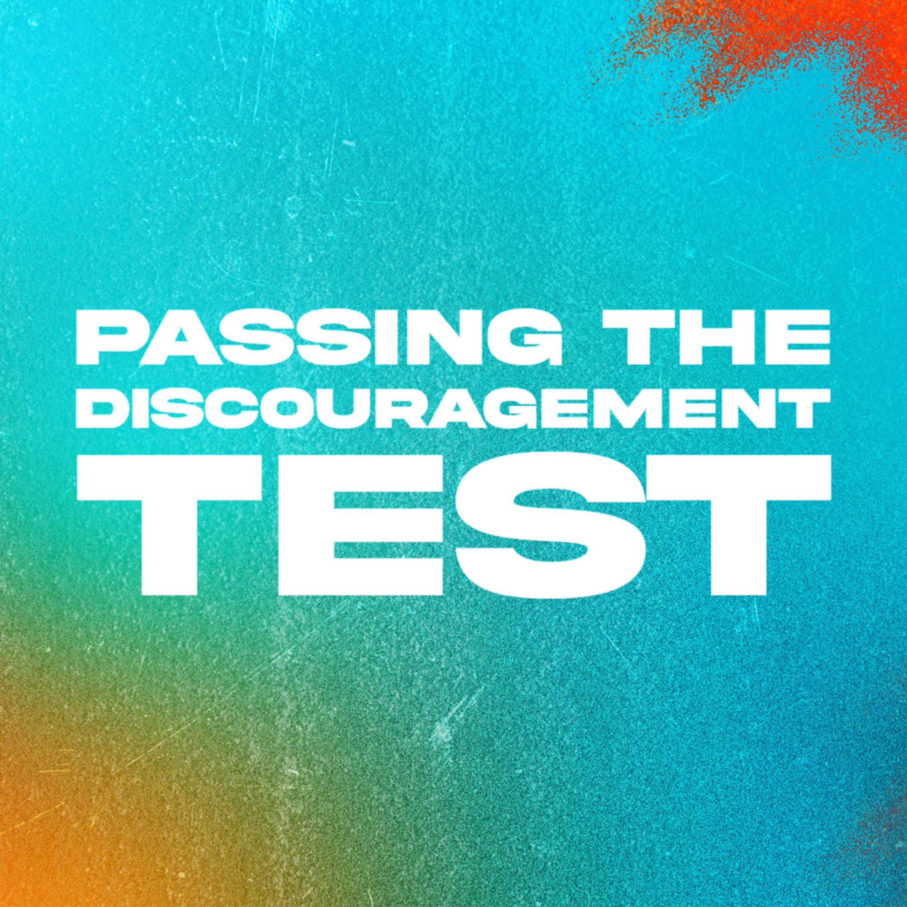 Passing the Discouragement Test | Rev. Tony Cooke episode artwork