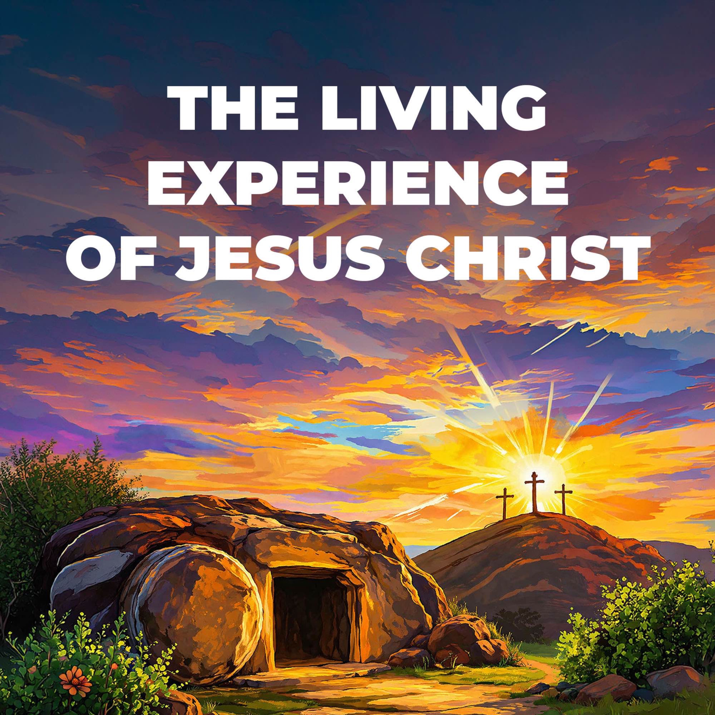 The Living Experience of Jesus Christ | Pastor Moffat Chembe episode artwork
