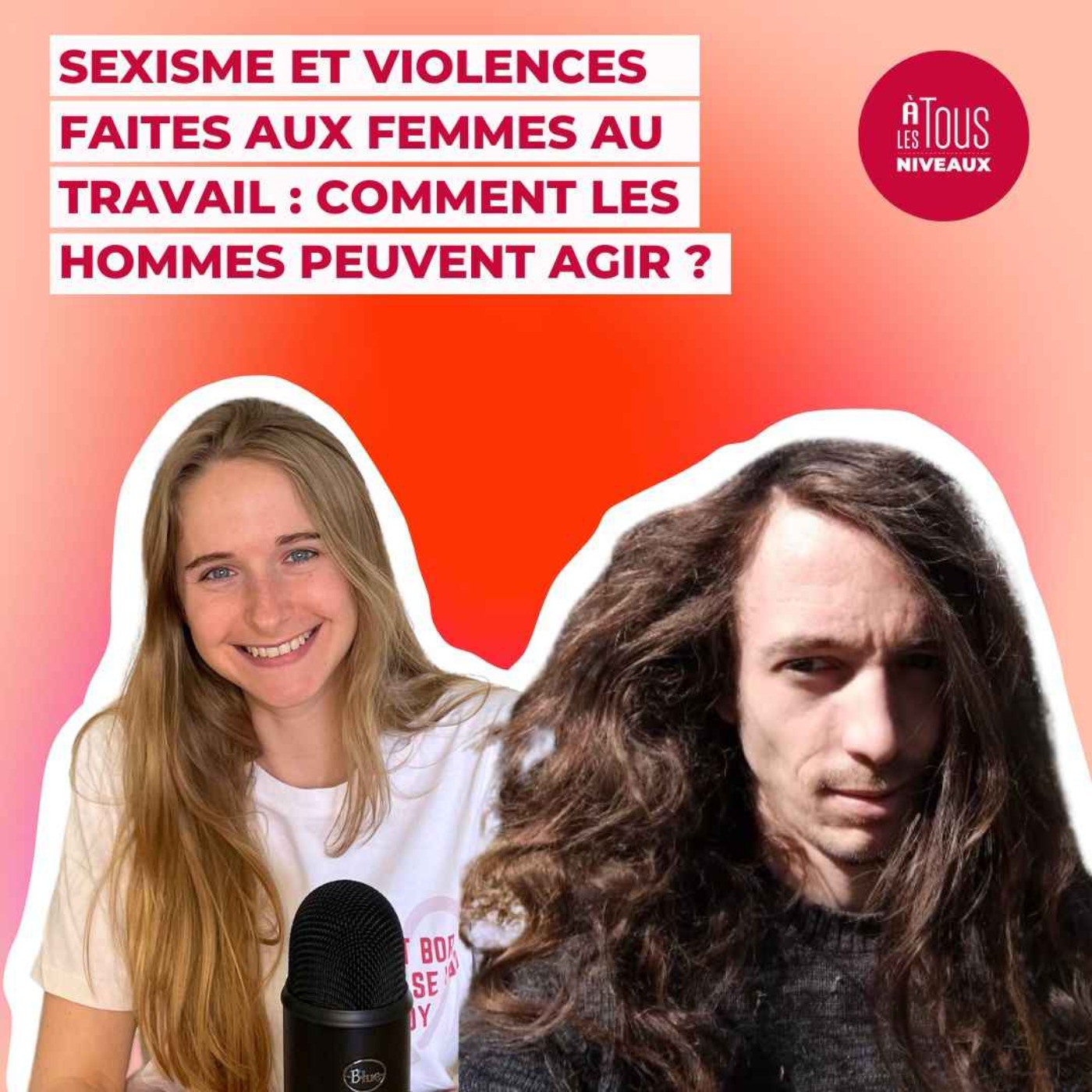 Episode n°11 - Sexisme et violences faites aux femmes au travail : comment les hommes peuvent agir ? ITW Mathieu Launay