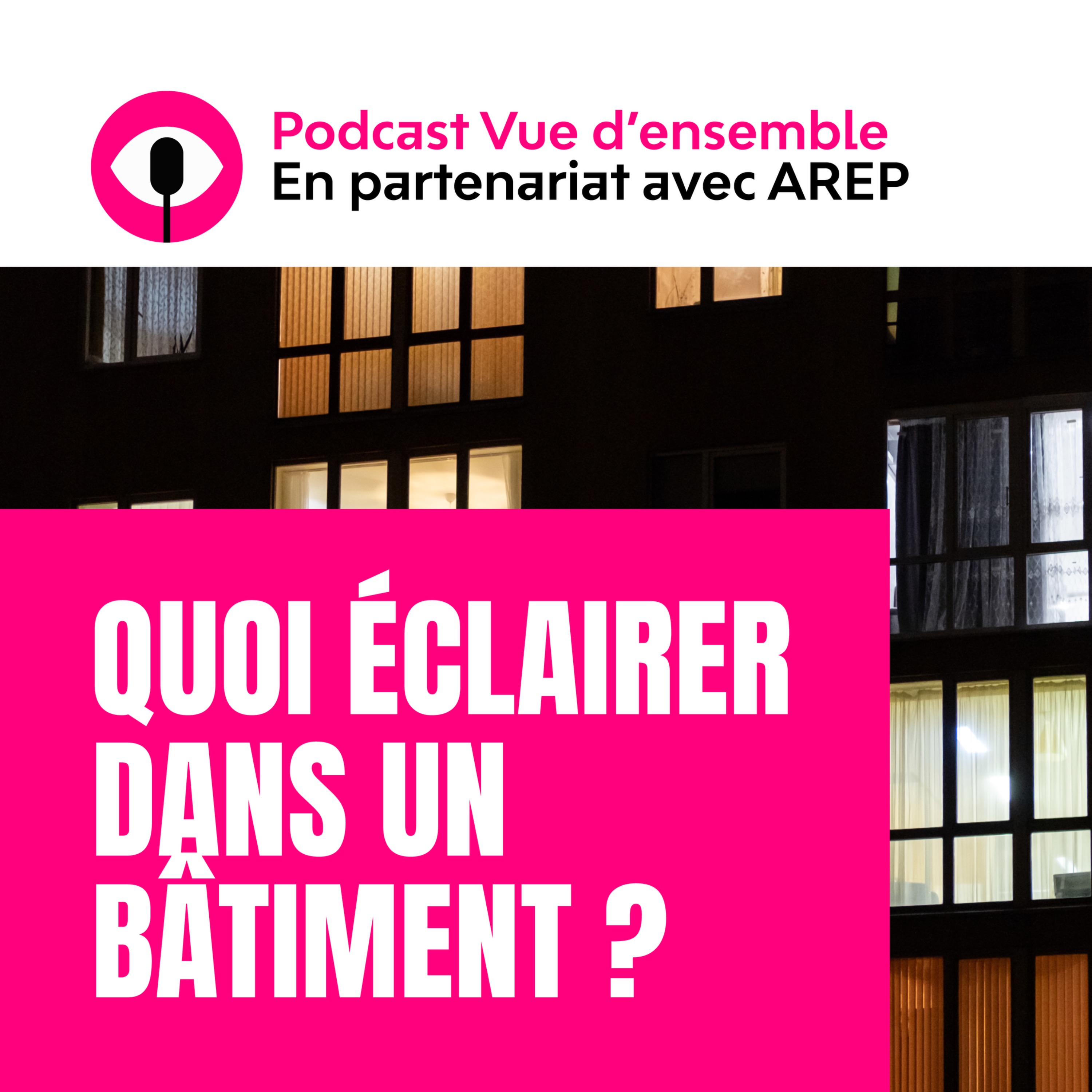 Quoi éclairer dans un bâtiment ?