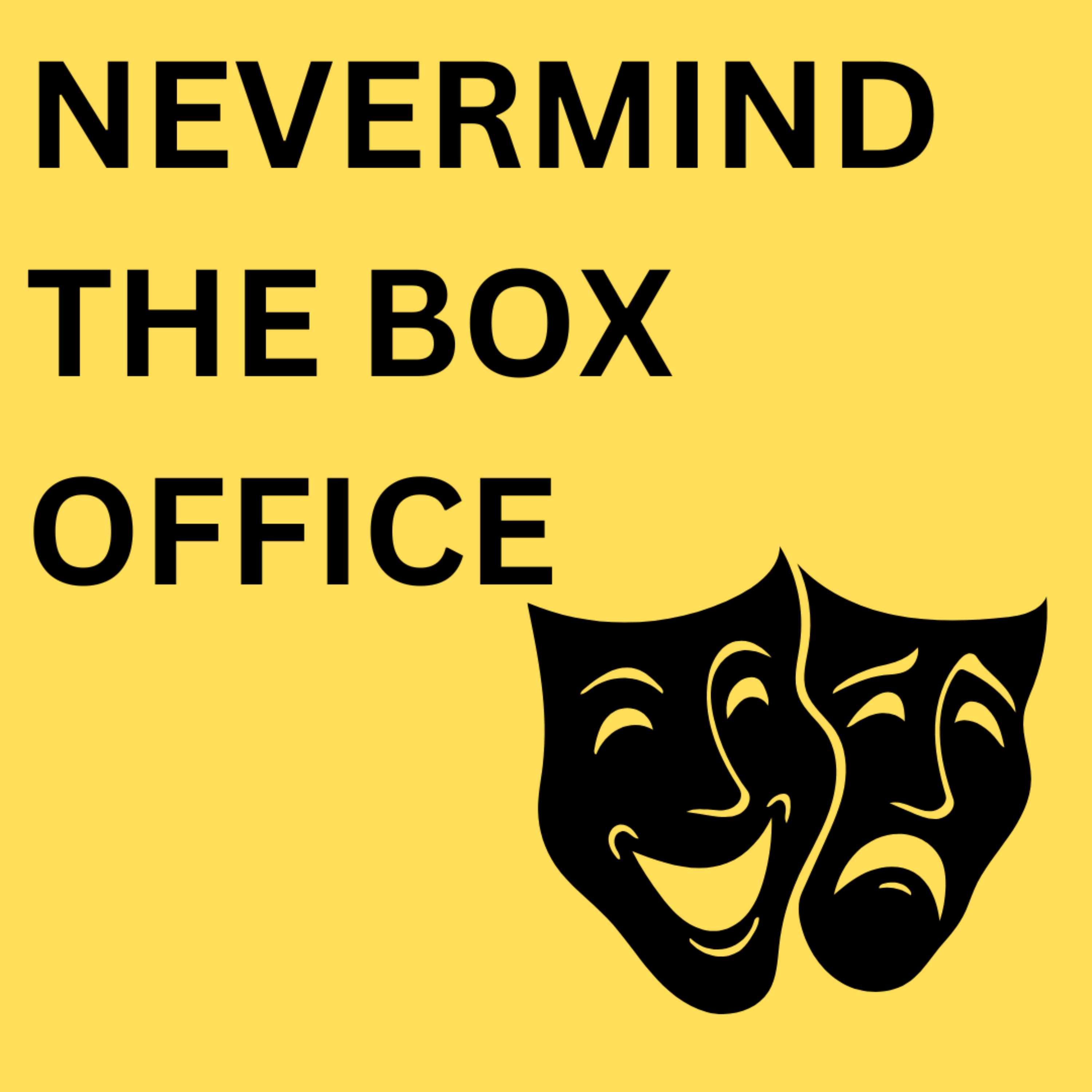 Nevermind the Box Office