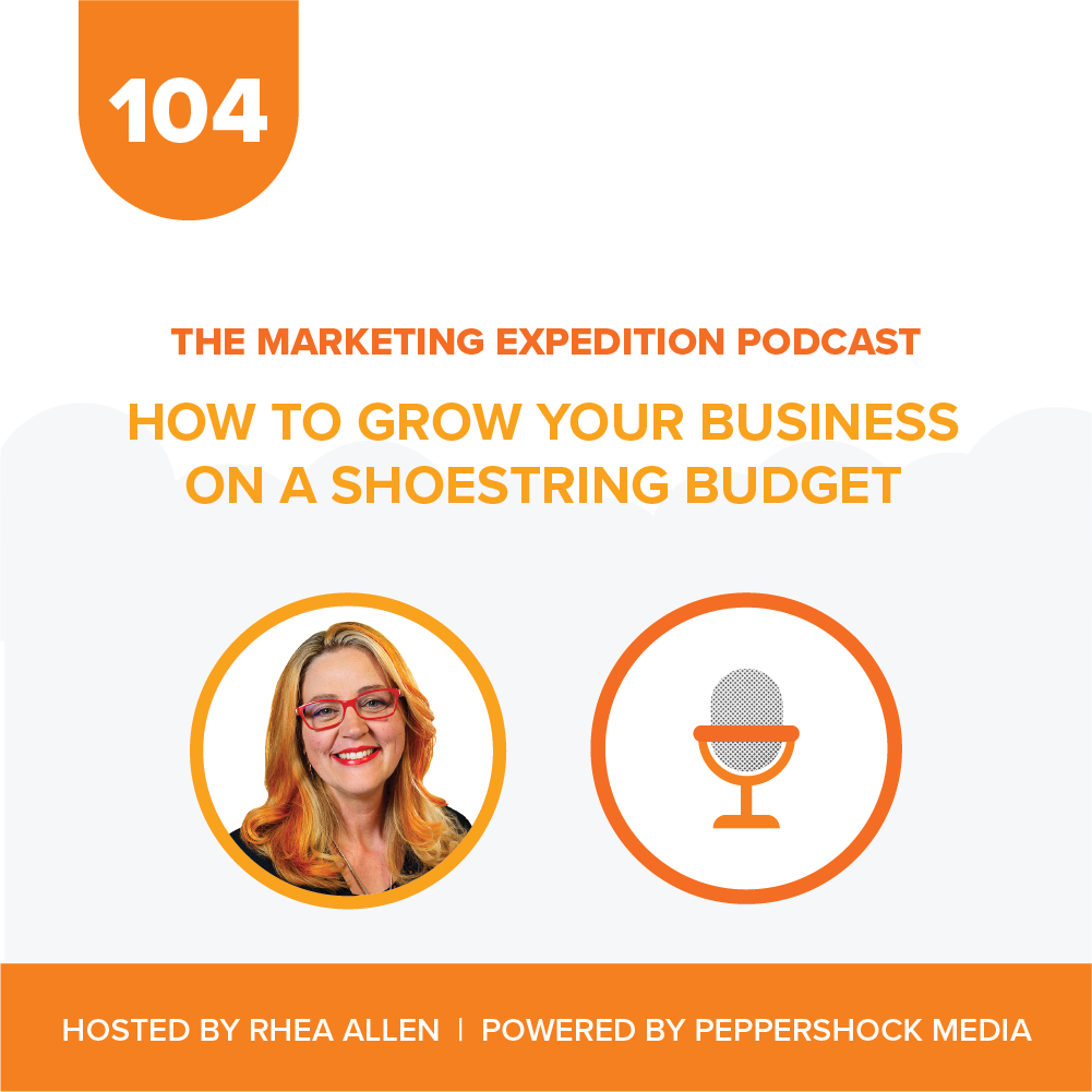 Marketing Expedition Podcast with Rhea Allen, Peppershock Media