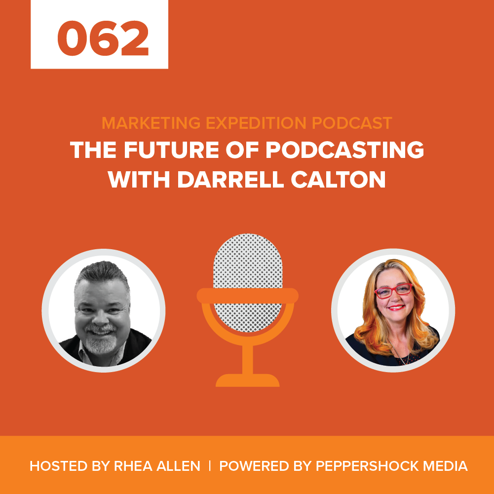 Marketing Expedition Podcast with Rhea Allen, Peppershock Media