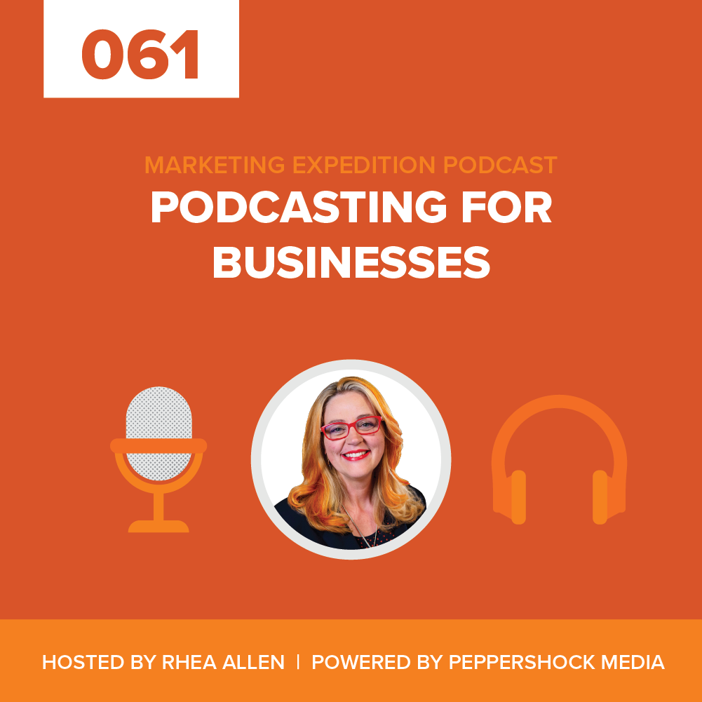 Marketing Expedition Podcast with Rhea Allen, Peppershock Media