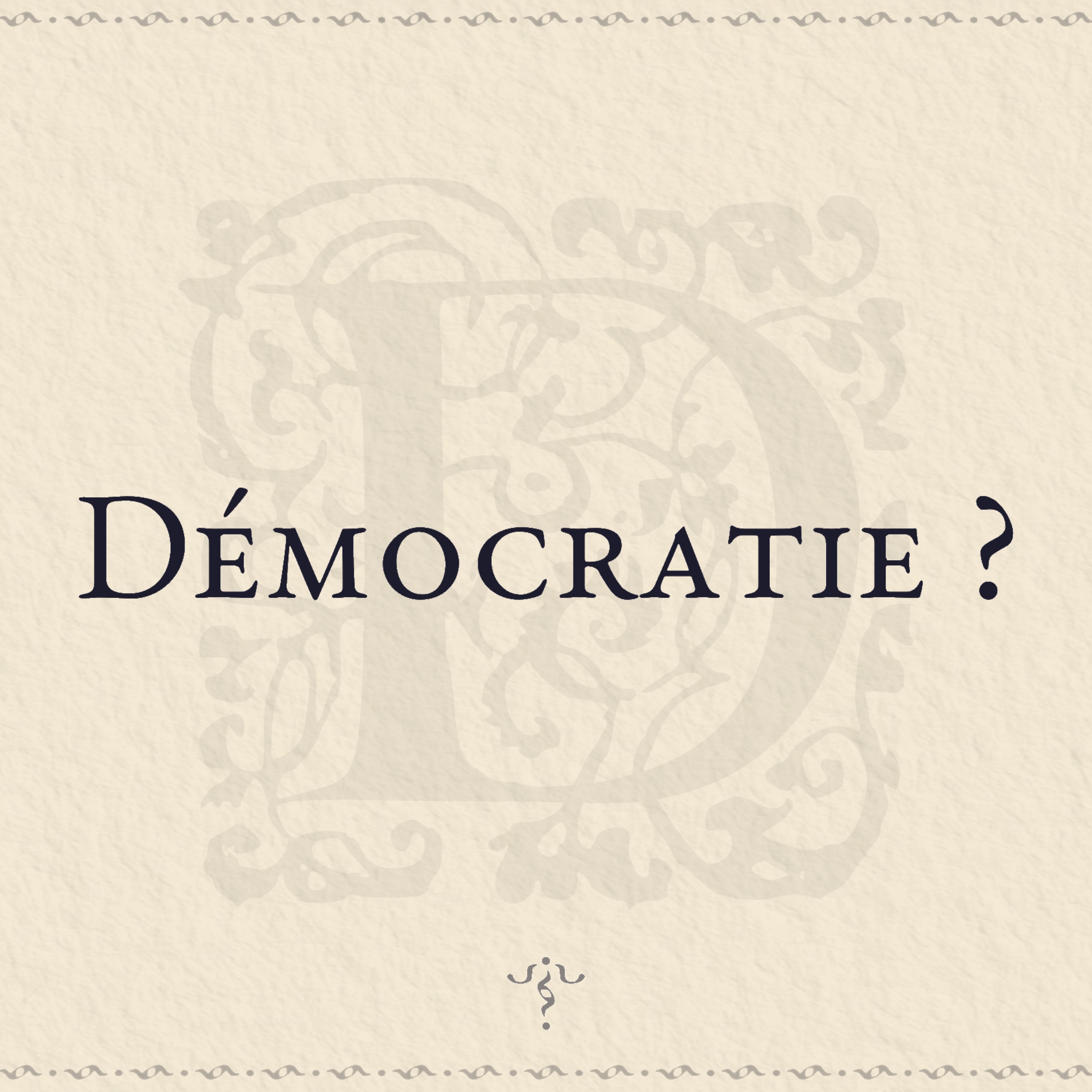Démocratie ?