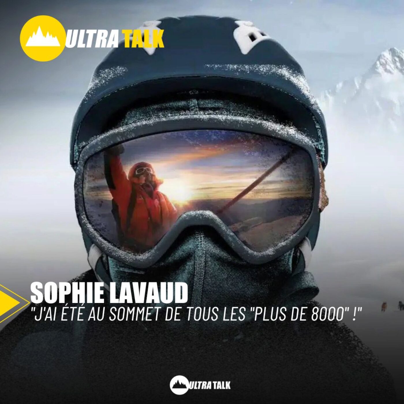 309 Sophie LAVAUD "J'ai été au sommet de tous les "Plus de 8000" !"