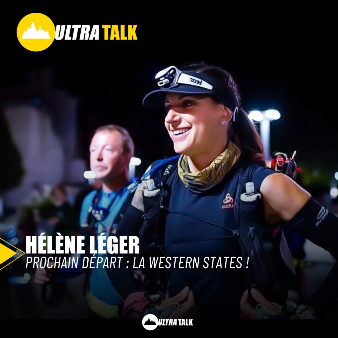 #307 Hélène Léger  : " Prochaine étape : Western States !"