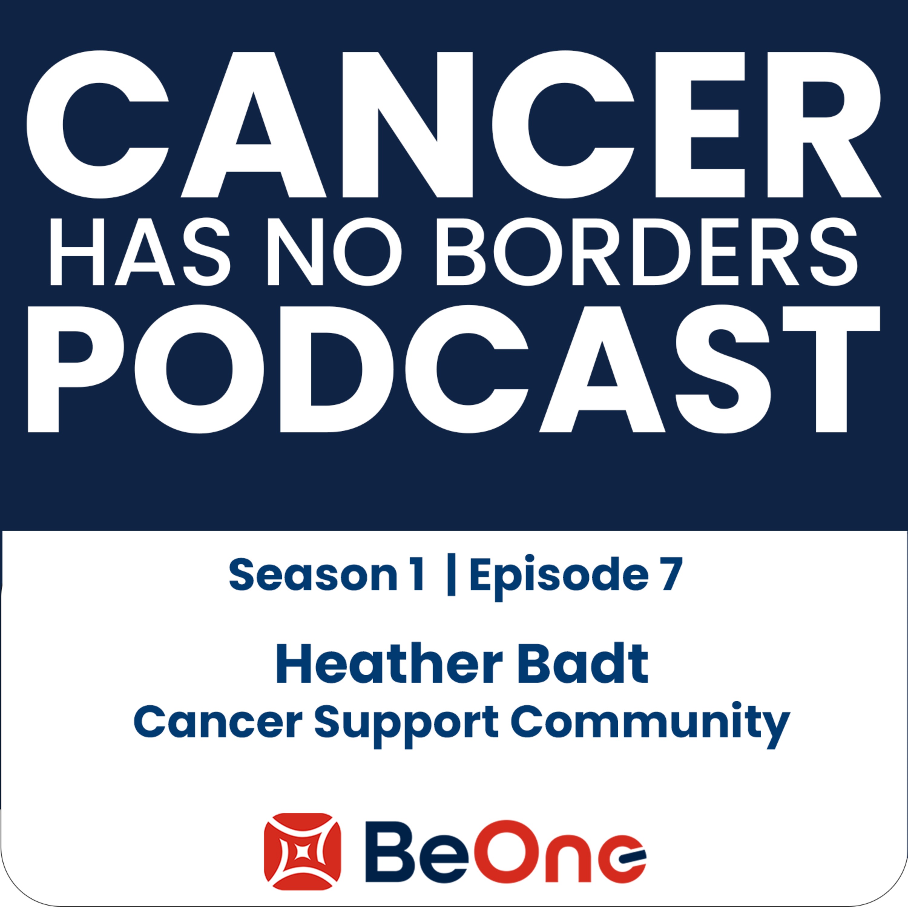 Episode 7: Heather Badt – Cancer Support Community