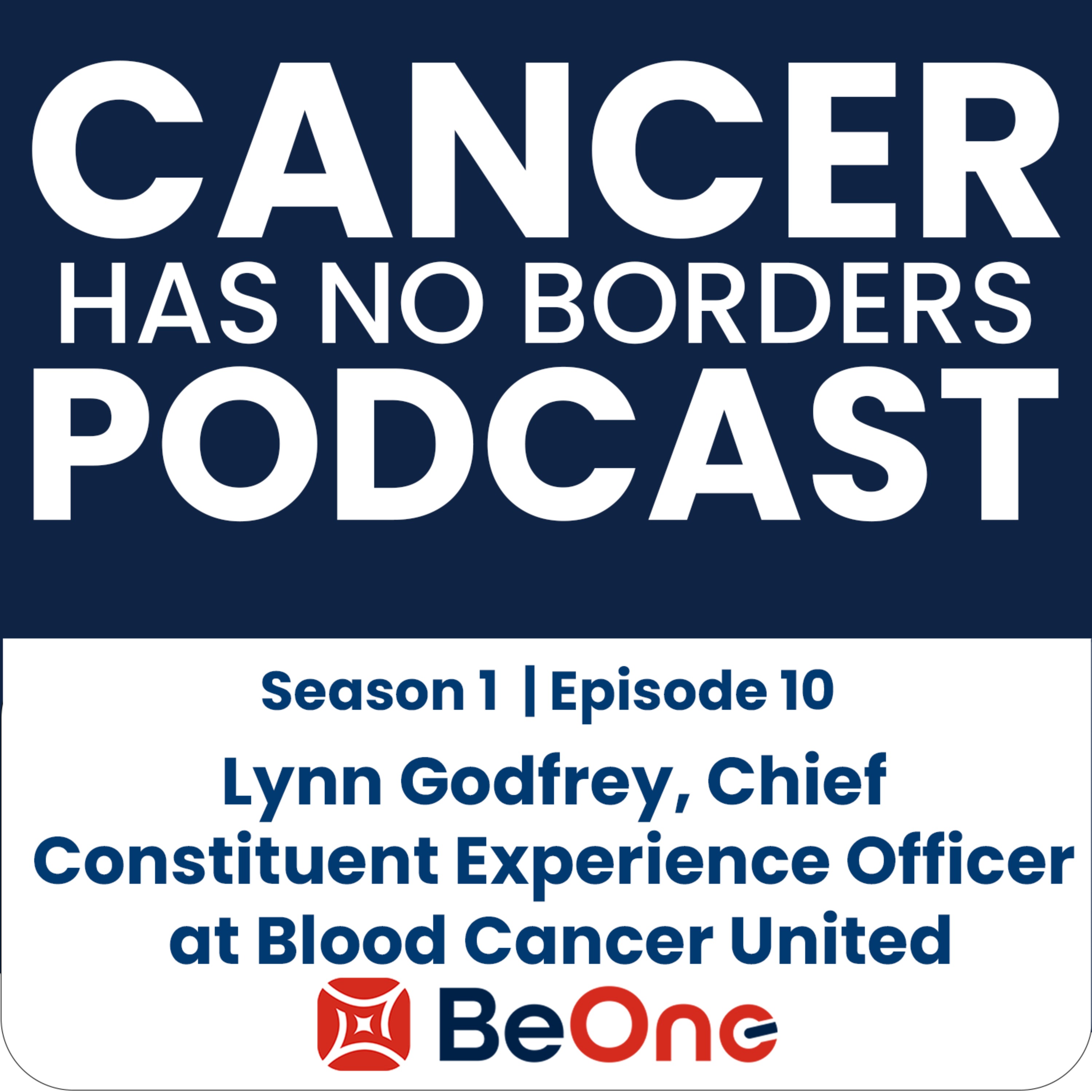 Episode 10: Lynn Godfrey, Chief Constituent Experience Officer at Blood Cancer United