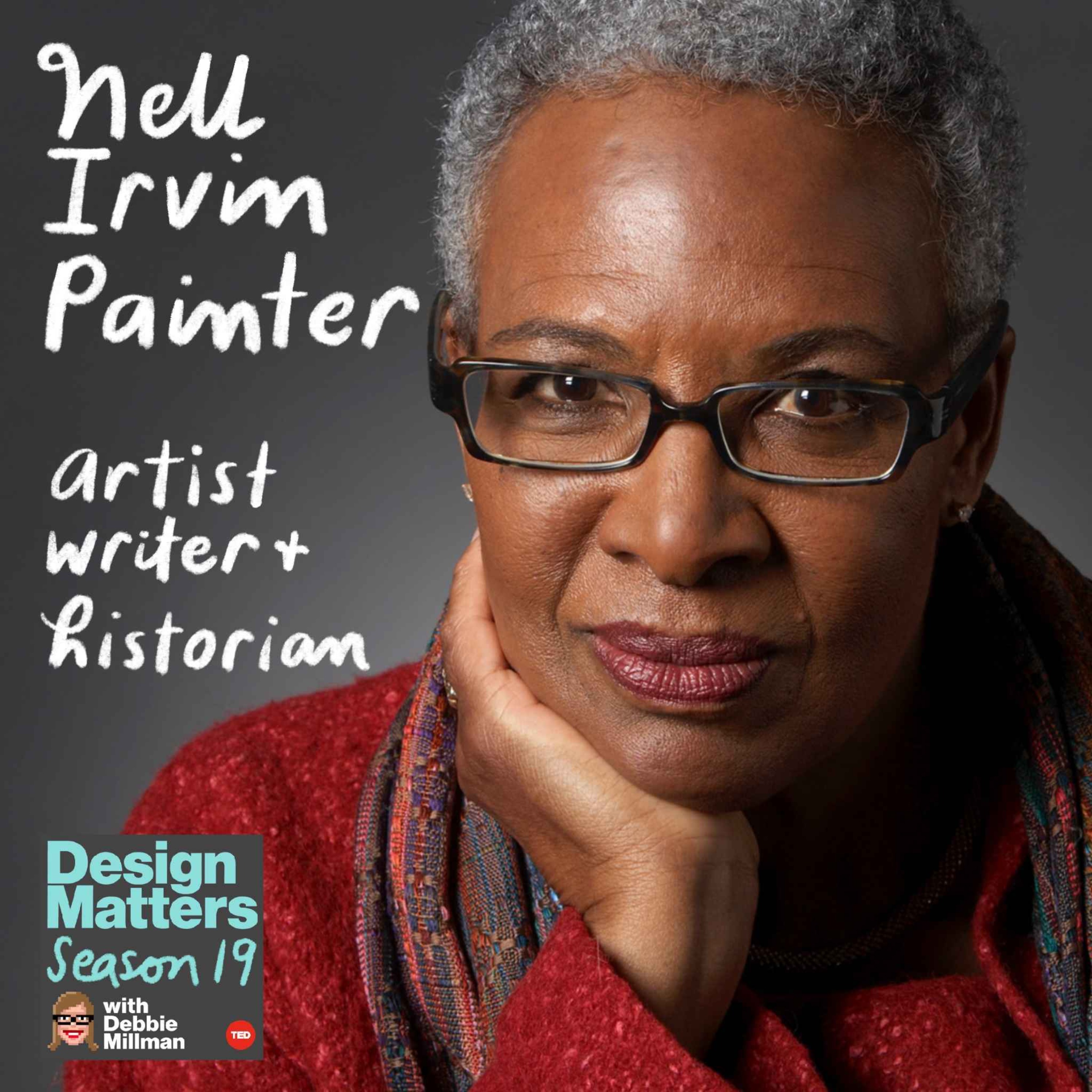 Best of Design Matters: Nell Irvin Painter - podcast episode cover