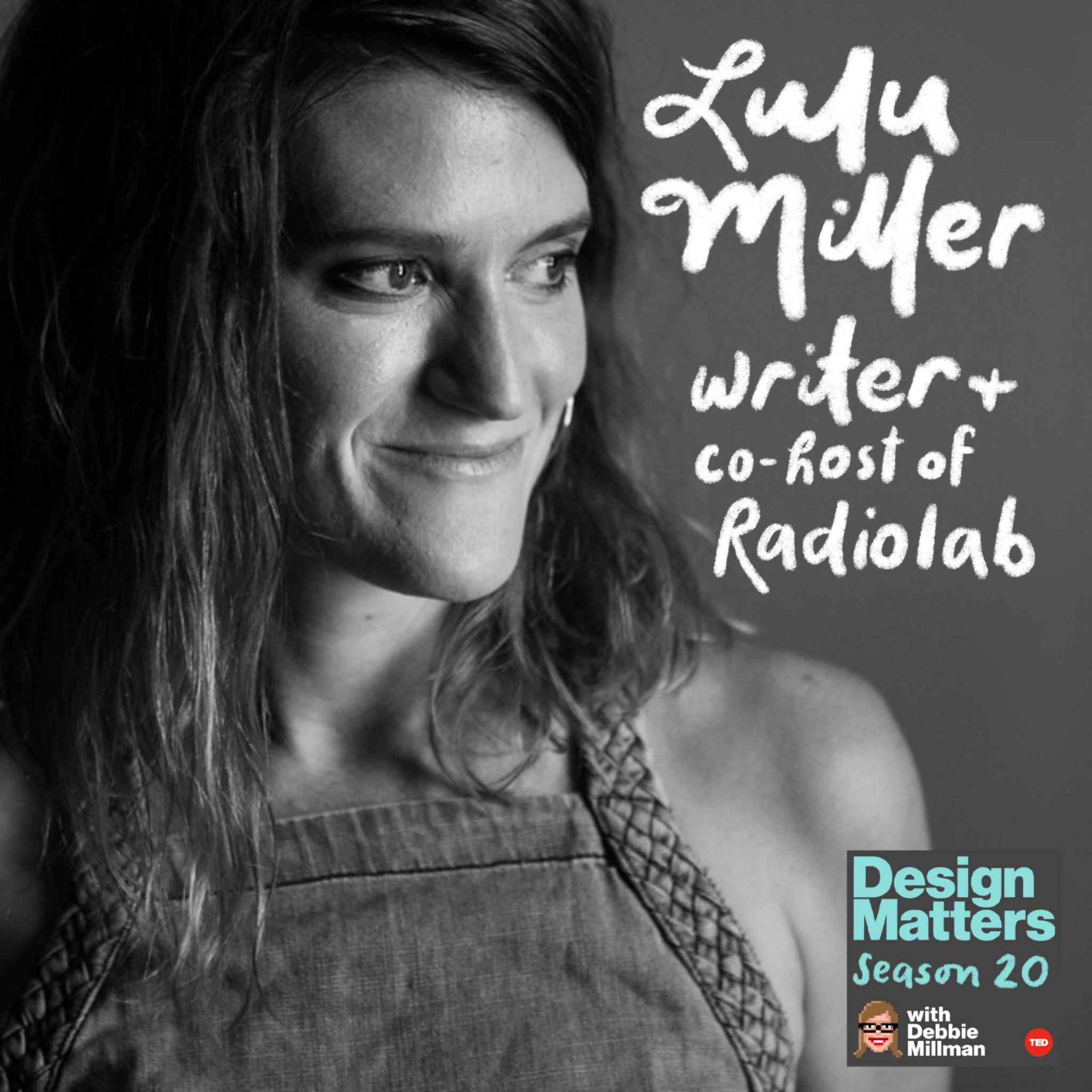 Best of Design Matters: Lulu Miller Episode cover