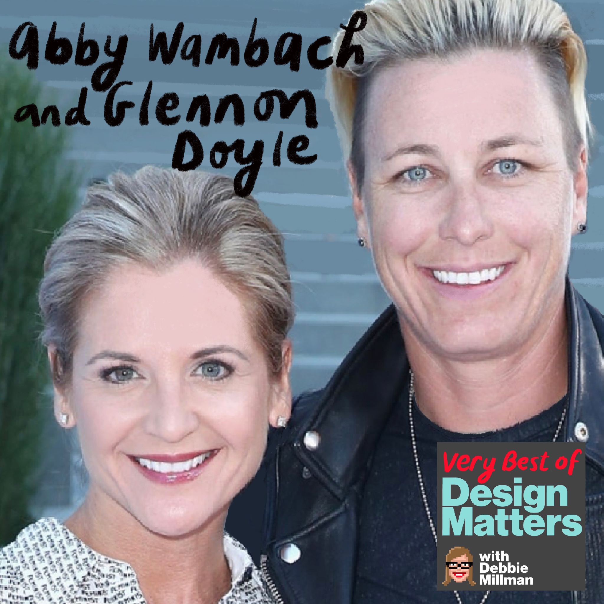 Thumbnail for "Best of Design Matters: Glennon Doyle & Abby Wambach".