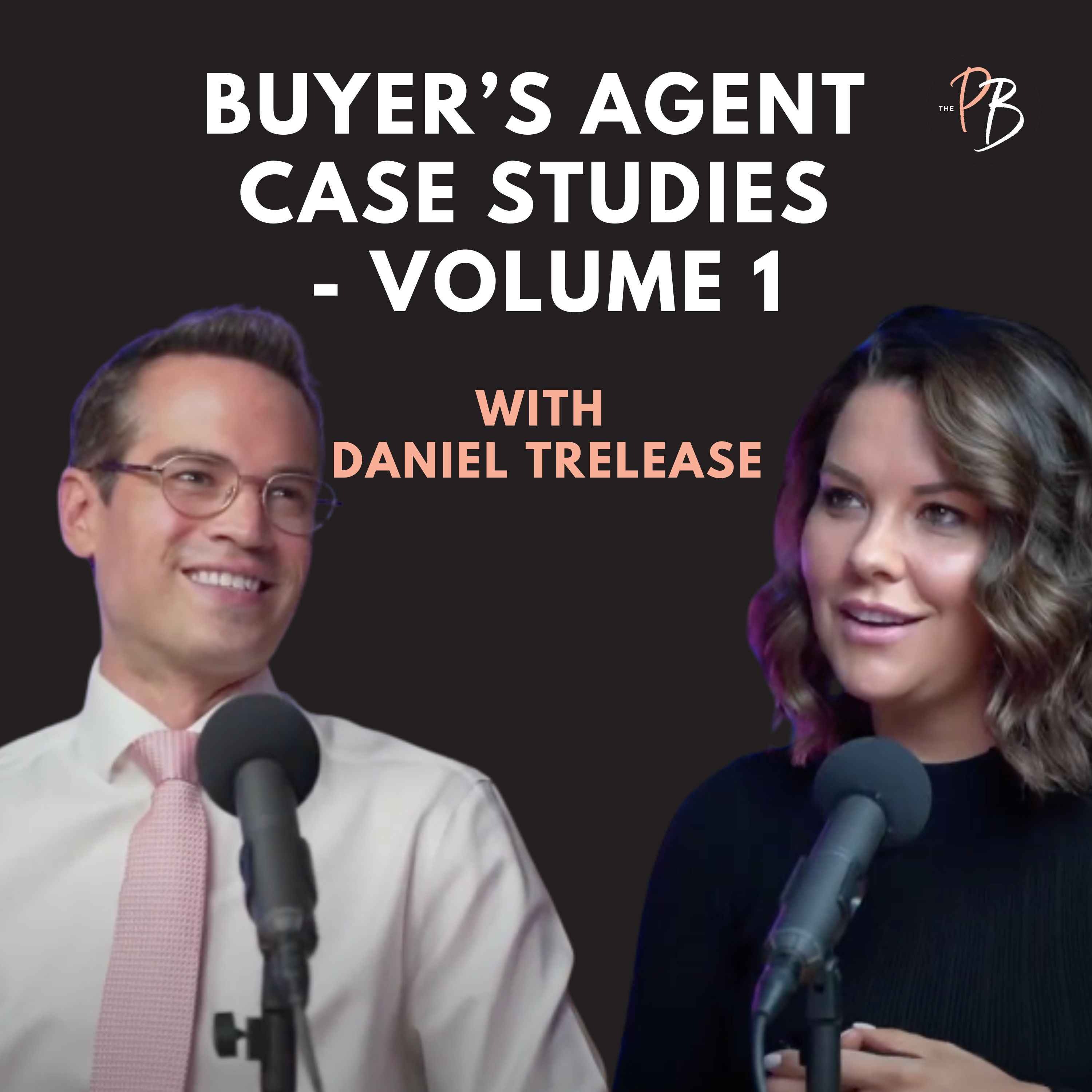 Buyer’s Agent Case Studies - Volume 1 episode artwork