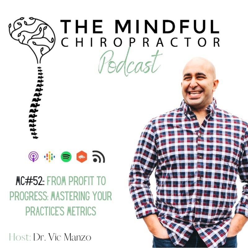 MC#52 - From Profit to Progress: Mastering Your Practice's Metrics