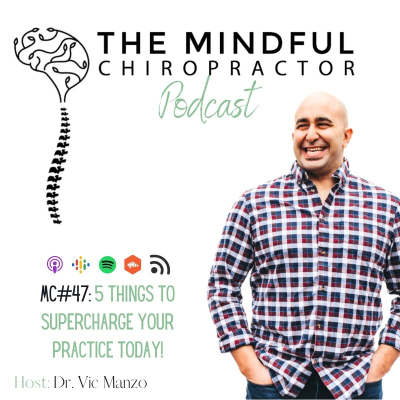 MC#47 - Five Things To Supercharge Your Practice