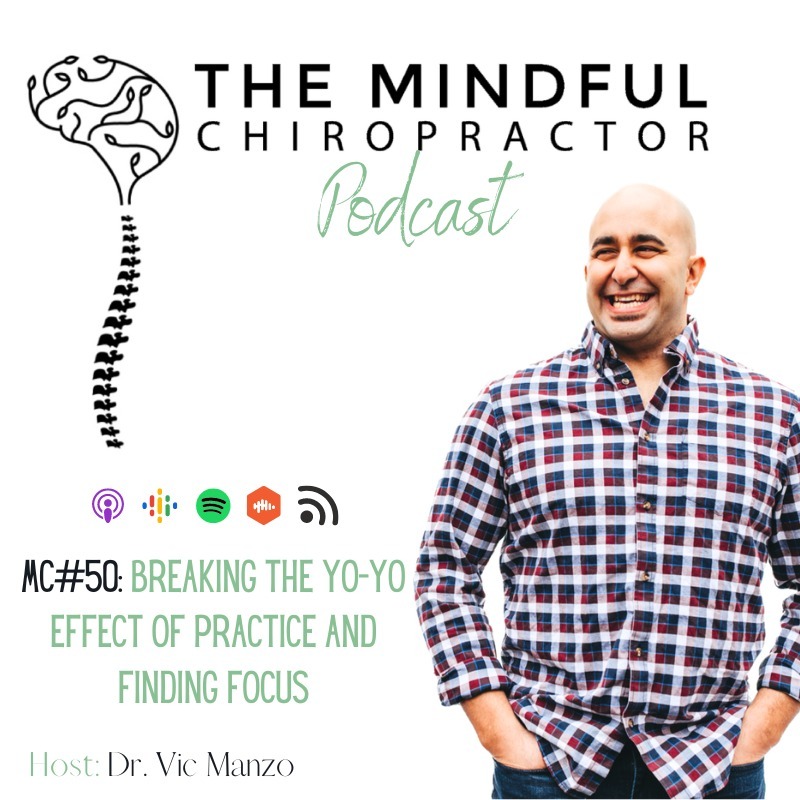 MC#50 - Breaking the Yo-Yo Effect of Pract﻿ice and Finding Focus