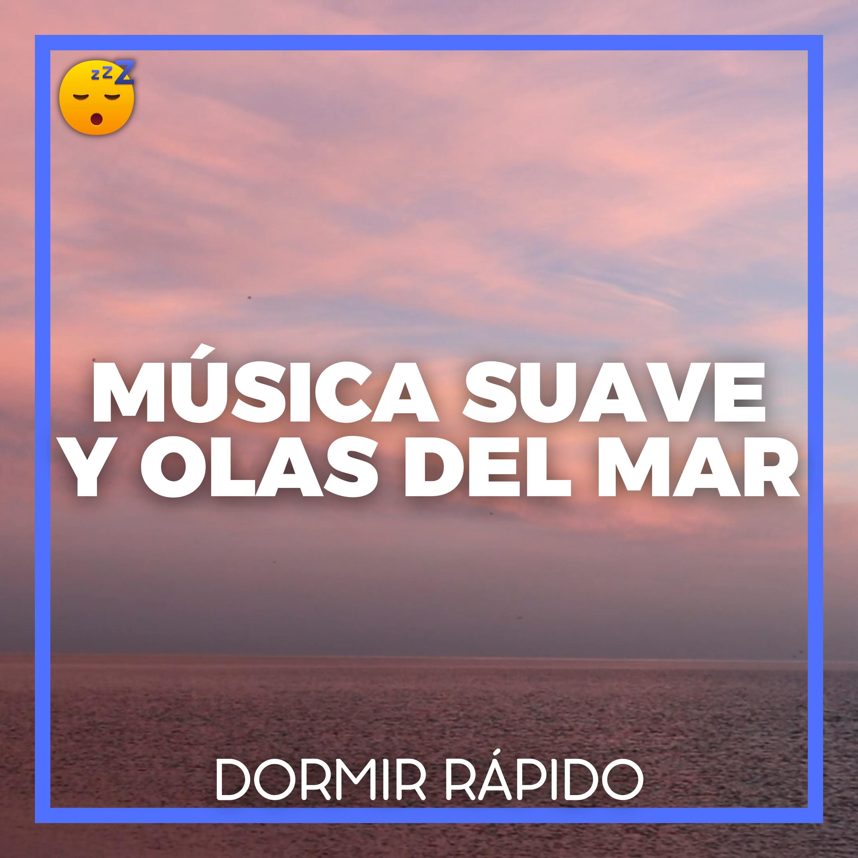😴🌊🎵 MÚSICA Suave y OLAS DEL MAR para una Buena NOCHE de SUEÑO