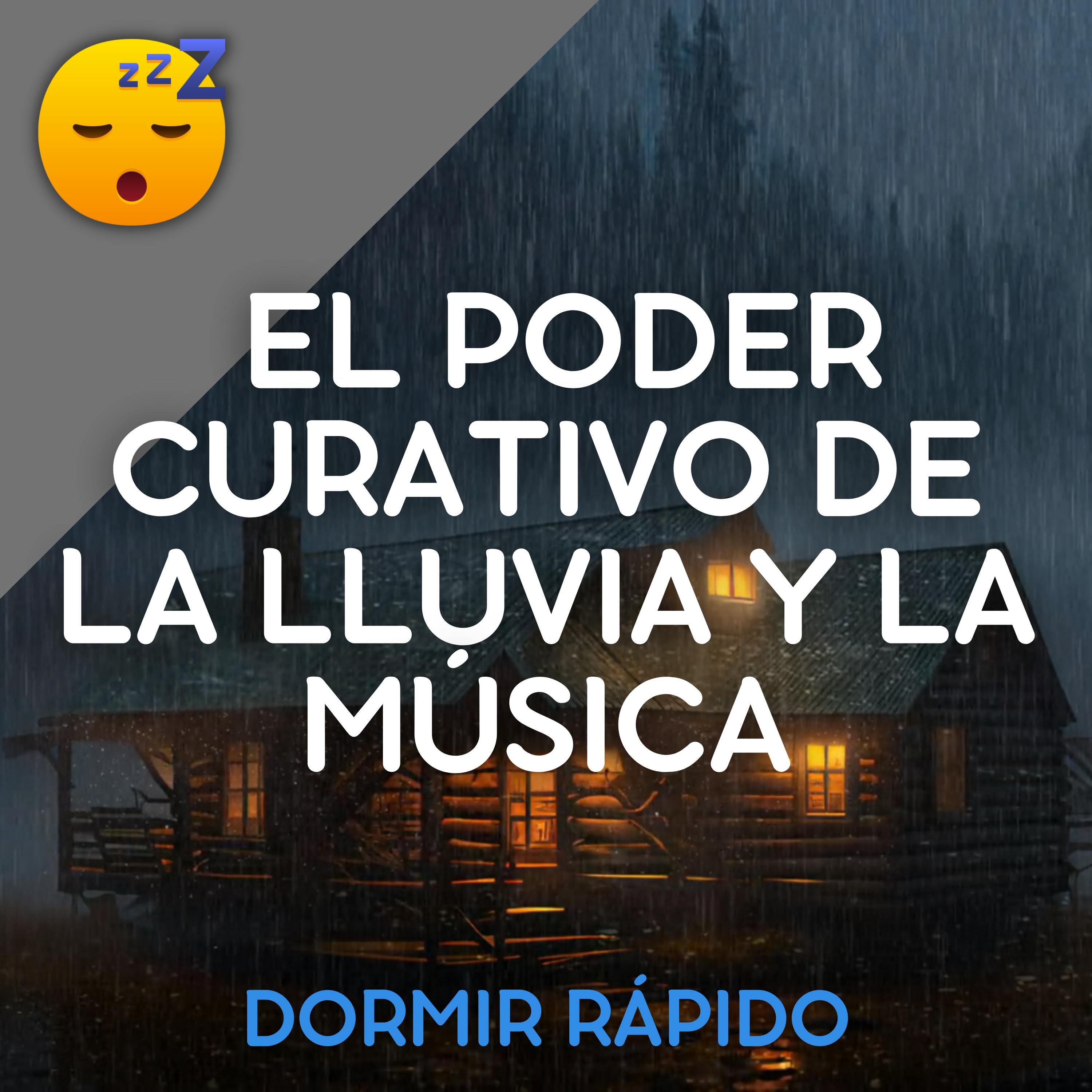😴🌧️🎵 DORMIR Bien con el Poder Curativo de la LLUVIA y la MÚSICA Relajante