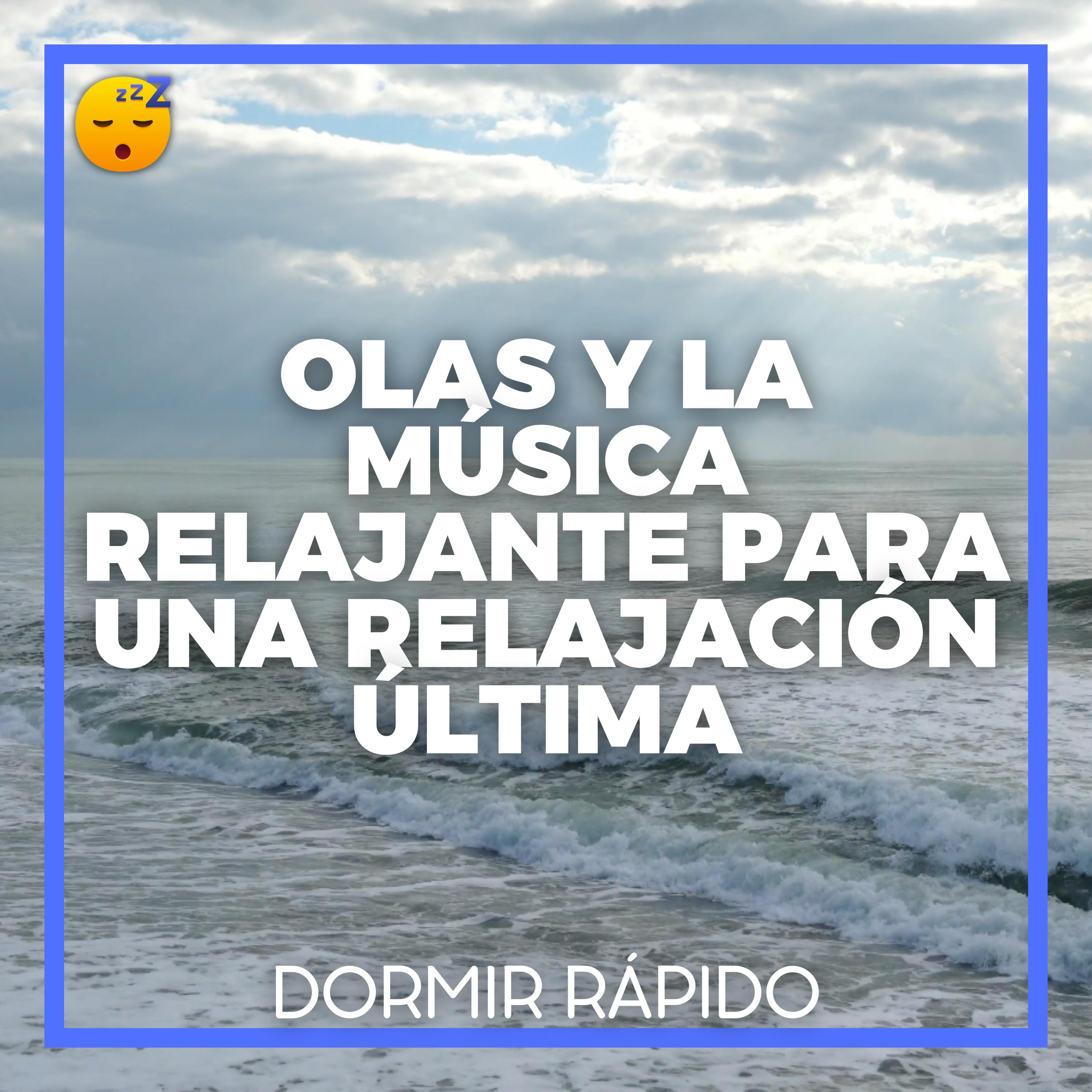 😴🌊🎵 Disfrute de los Beneficios Terapéuticos de las OLAS y la MÚSICA Relajante para una RELAJACIÓN Última