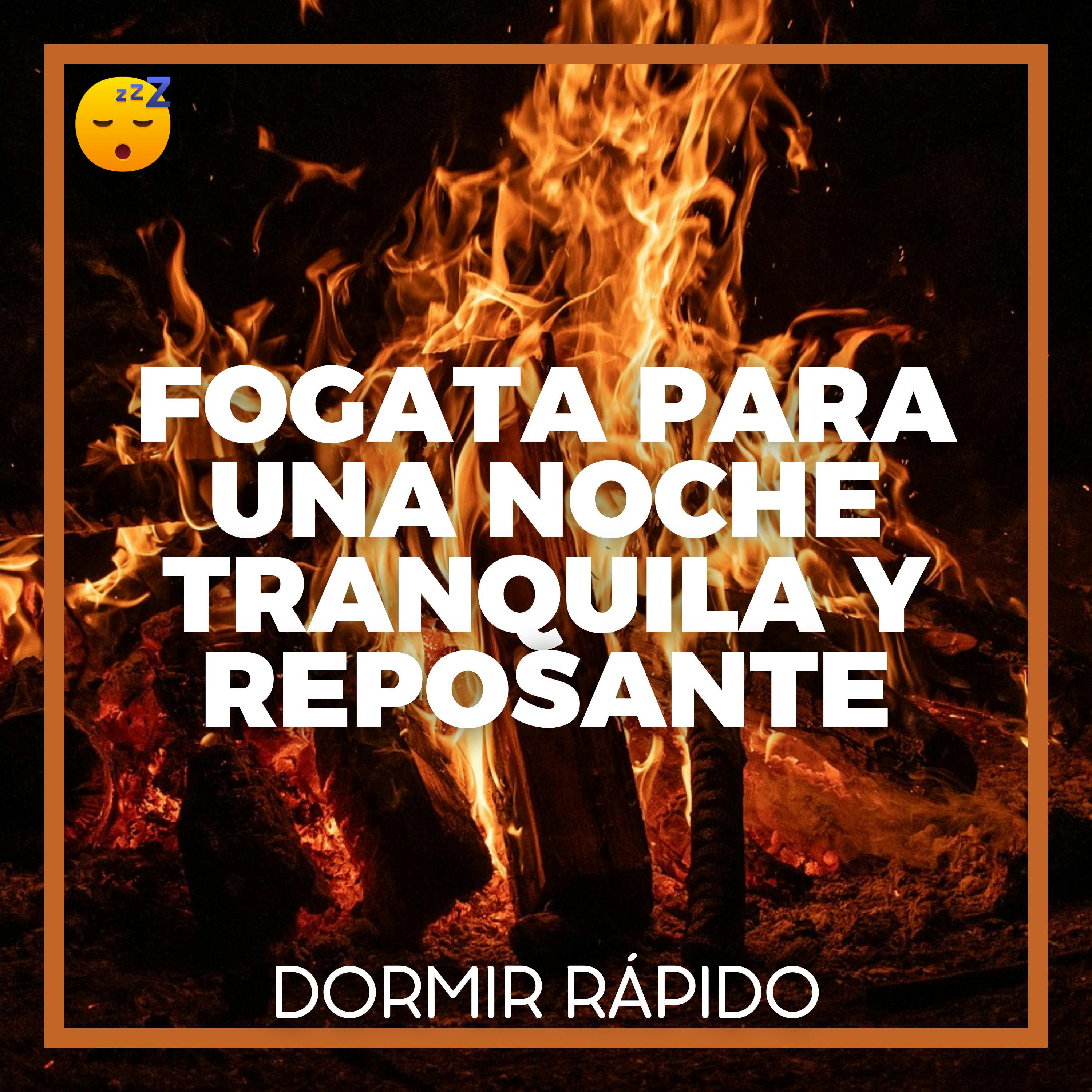 😴🔥🎵 MÚSICA Suave y FOGATA para una NOCHE Tranquila y Reposante