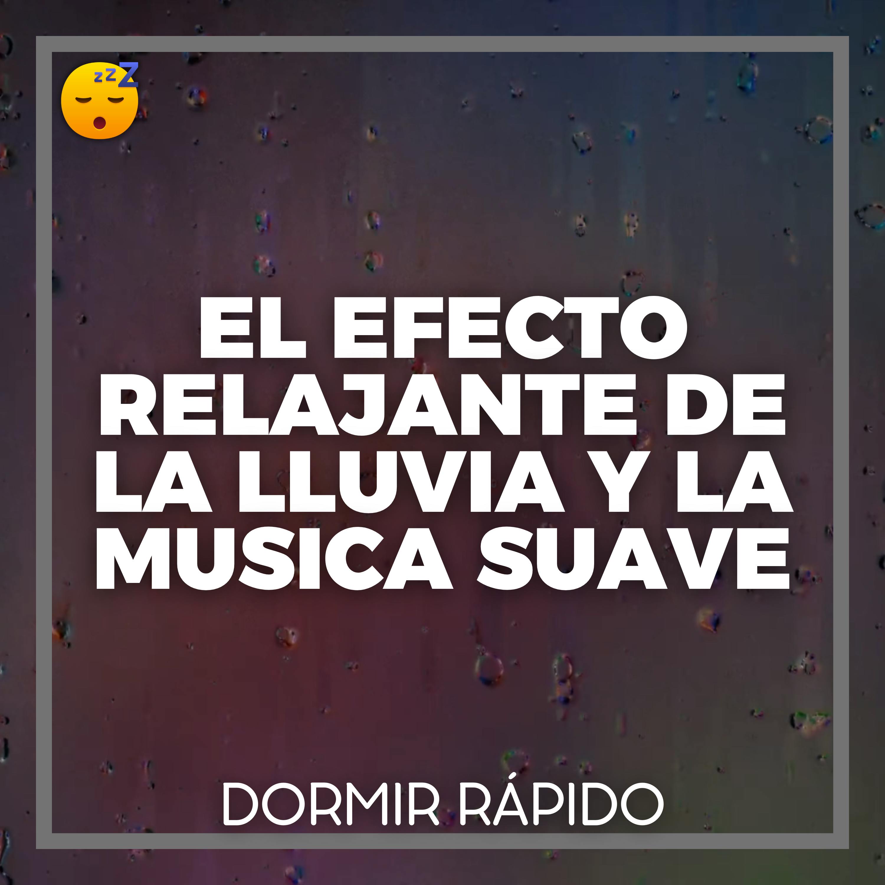 😴🌧️🎵 Descubra el Efecto Relajante de la LLUVIA y la MUSICA Suave
