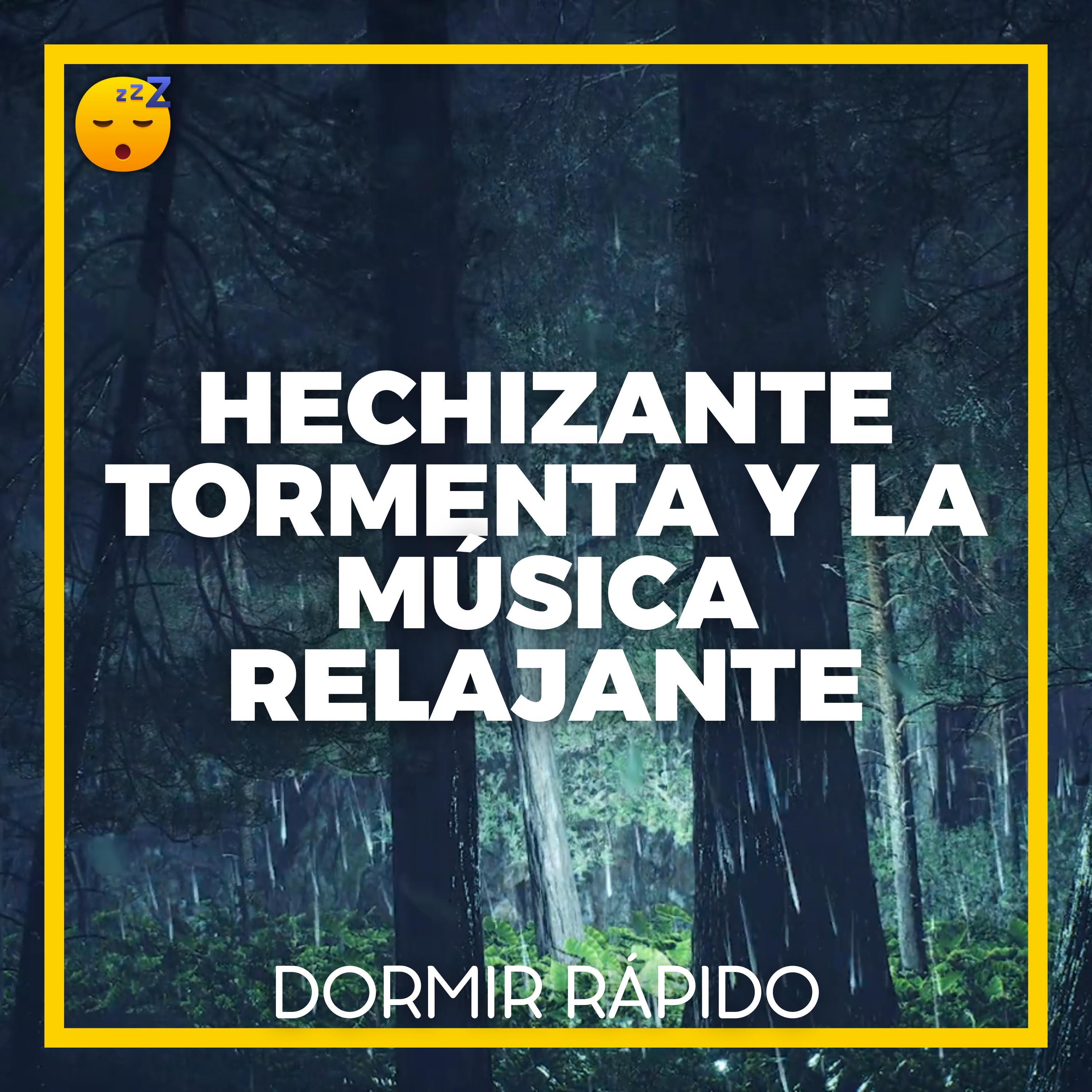 😴⛈️🎵 DORMIR con la Hechizante TORMENTA y la MÚSICA Relajante