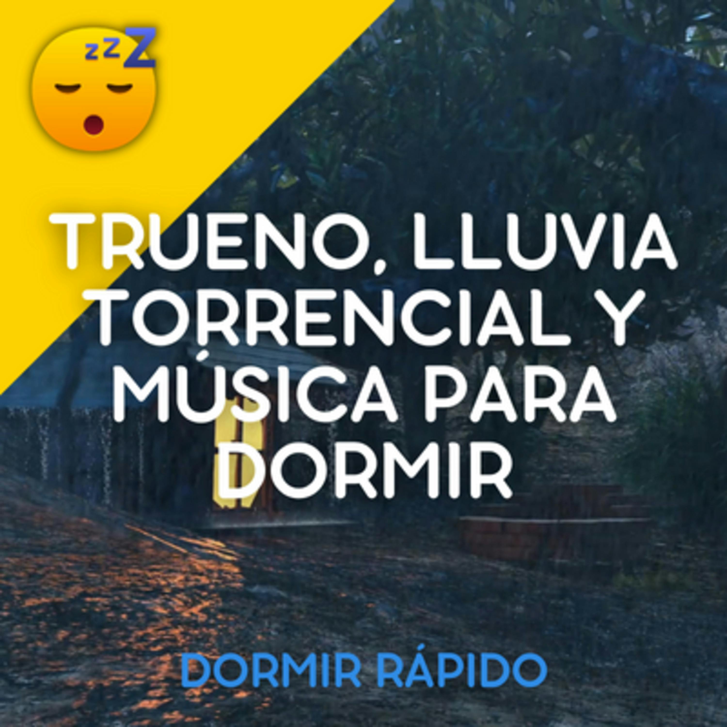 😴⛈️🎵 TRUENOS, LLUVIA Torrencial y MÚSICA Para DORMIR