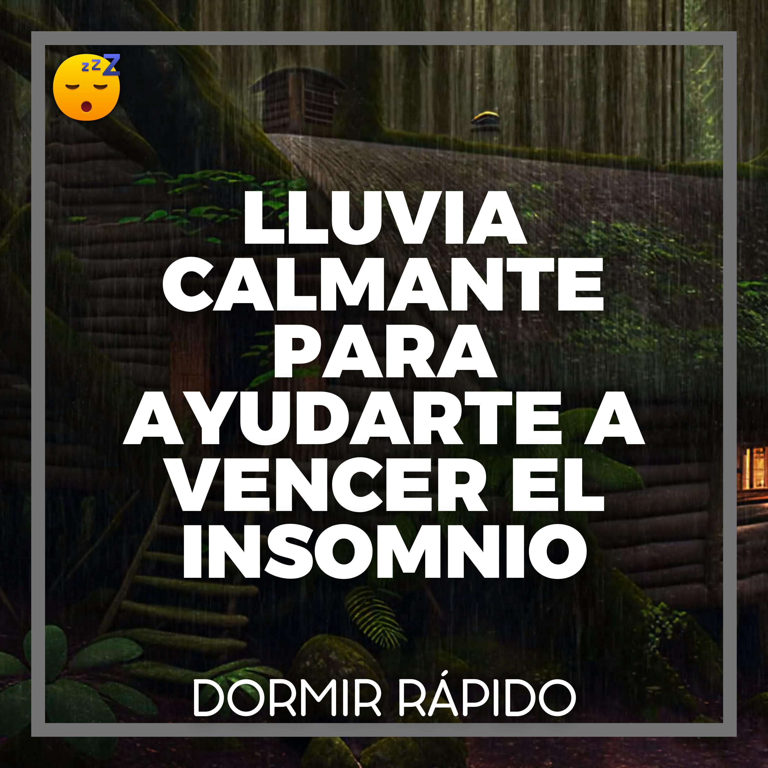 😴🌧️🎵 LLUVIA Calmante y MÚSICA Relajante para Ayudarte a Vencer el INSOMNIO